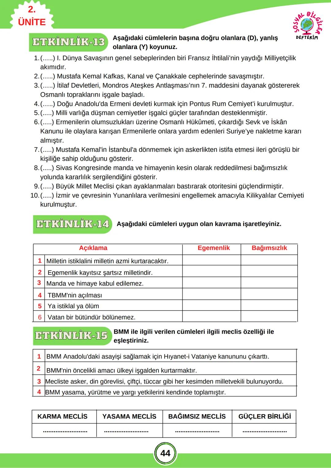 # İNKILAP TARİHİ
8. SINIF
2.ÜNİTE
SOSYAL BİLGİLER
DEFTERİM 2.
ÜNİTE
ÜNİTE KAVRAMLARINI ÖĞRENELİM
Ajans: Haber toplama, yayma ve üyelerin