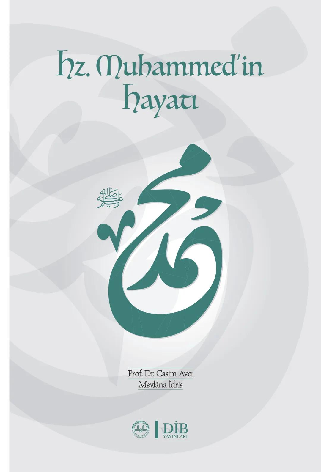 Hz. Muhammed'in Hayatı ve Öğretileri