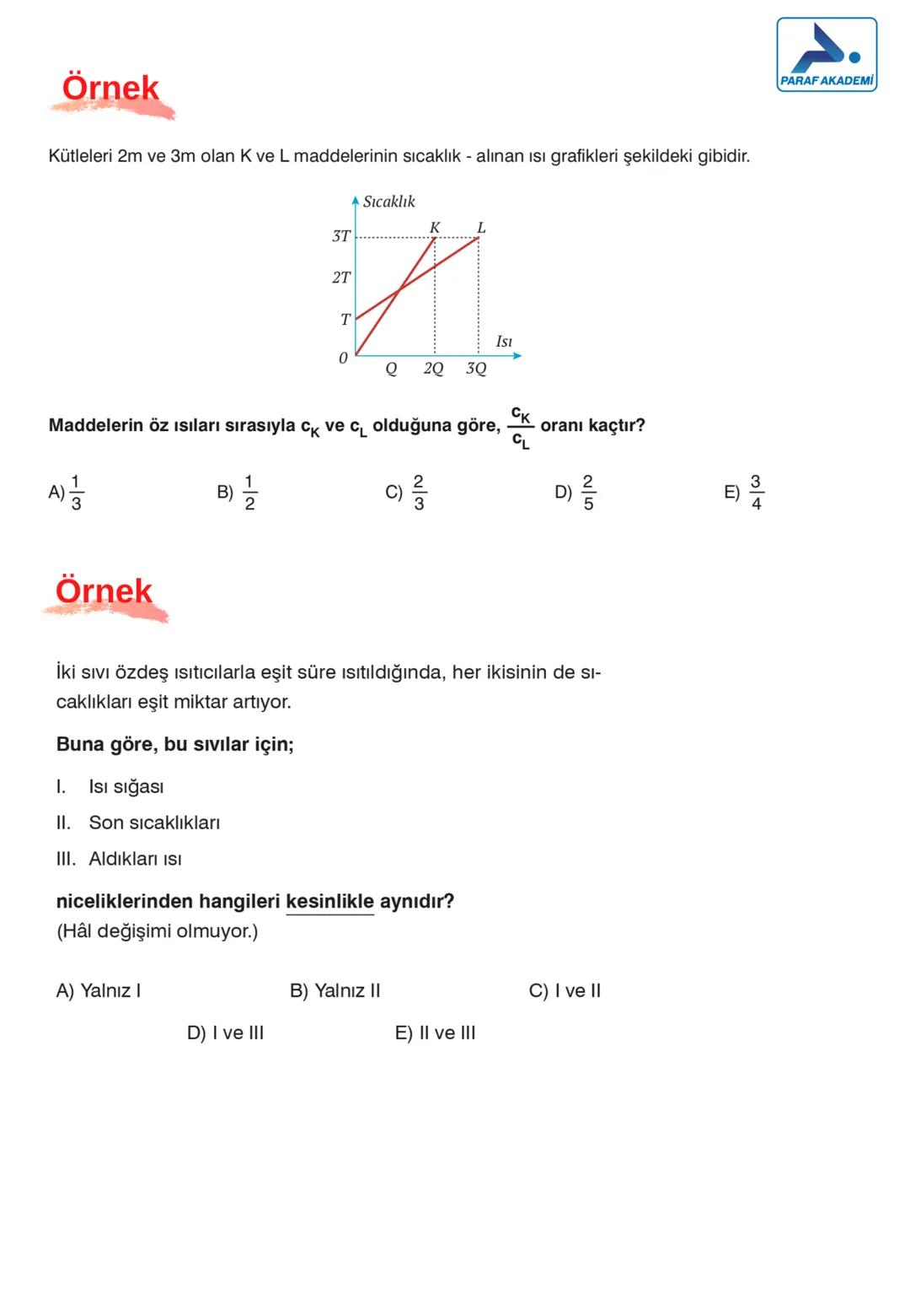 --- OCR Start ---
ISI VE SICAKLIK
5.
Isı ve Sıcaklık
FAS
ISI VE SICAKLIK
Isı ve sıcaklık, günlük yaşantımızda etkilerini en çok hissettiğimi