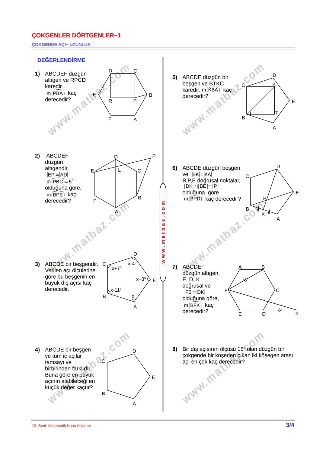 ÇOKGENLER DÖRTGENLER-1
ÇOKGENDE AÇI- UZUNLUK
ÇOKGEN KAVRAMI
Herhangi üçü bir
doğru üzerinde
olmayan üç veya
daha çok noktayı
ikişer ikişer
b