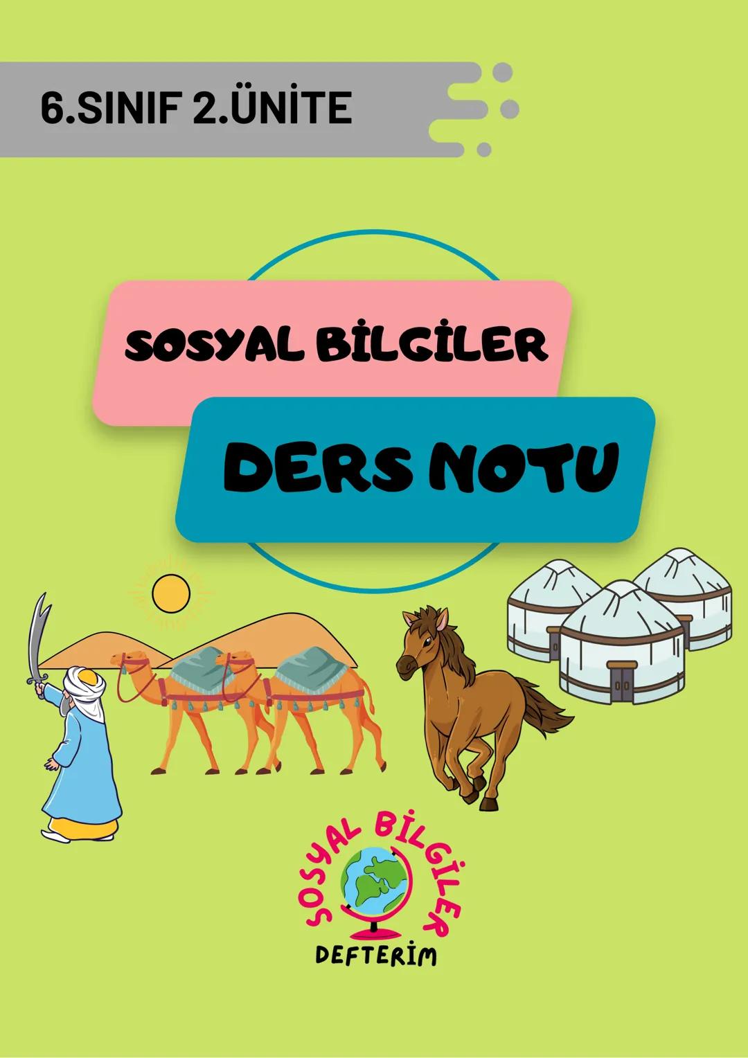 # 6.SINIF 2.ÜNİTE
## SOSYAL BİLGİLER
## DERS NOTU Atlas Okyan
TÜRKLERİN ANAYURDU ORTA ASYA
AL BİLG
ILE
DEFTERİM
Avrupa
Ural Dağları
Aral Gö
