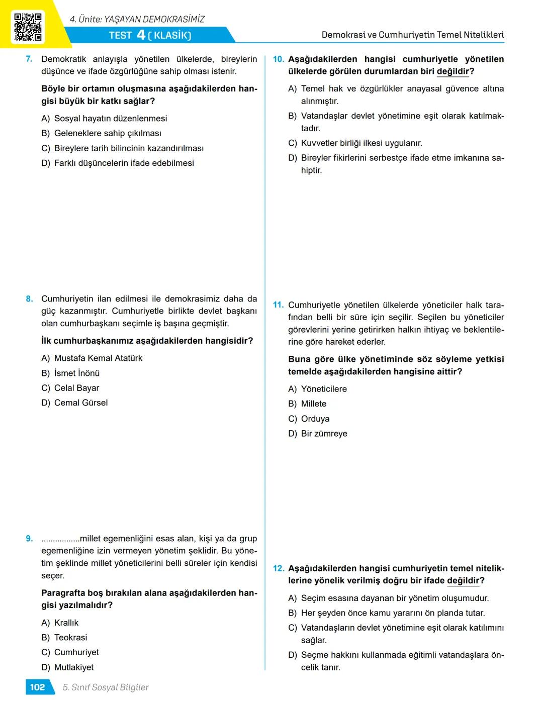 TÜRKİYE
YÜZYILI MAARİF
MODELİ
ORTAK YAZILI
SENARYO-
LARINA GÖRE
YAZILI
İÇİN KISA
CEVAPLAR
AKILLI
TAHTA
5.
SINIF
SÜREÇ
ODAKLI
Karekod Çözümlü