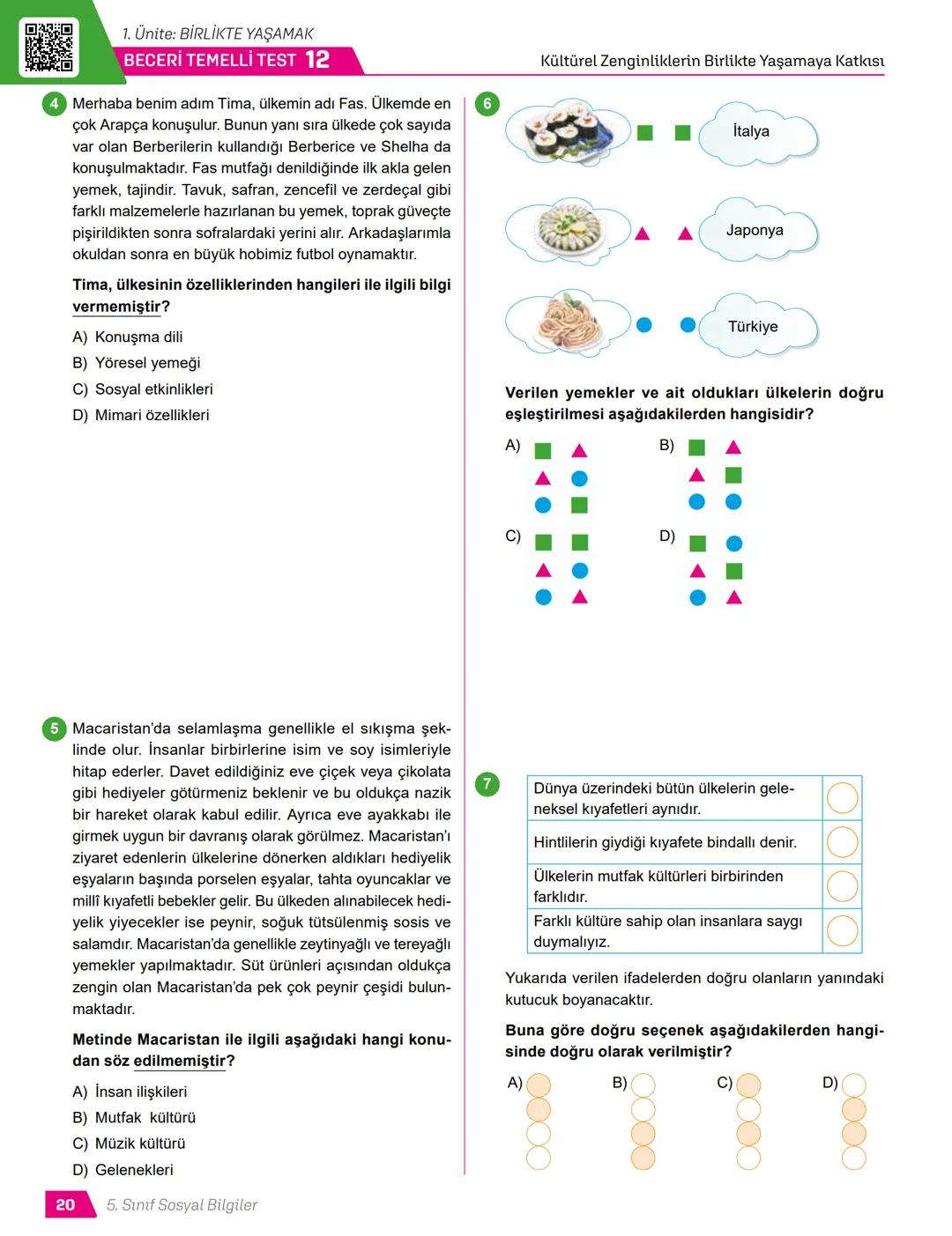 TÜRKİYE
YÜZYILI MAARİF
MODELİ
ORTAK YAZILI
SENARYO-
LARINA GÖRE
YAZILI
İÇİN KISA
CEVAPLAR
AKILLI
TAHTA
5.
SINIF
SÜREÇ
ODAKLI
Karekod Çözümlü