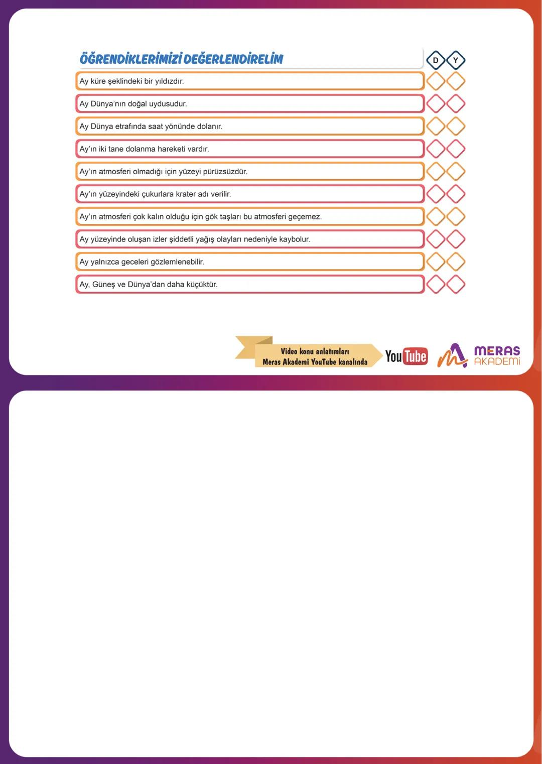 # GÖKYÜZÜNDEKİ KOMŞUMUZ: AY
## Ay'ın Yapısı
- Küre şeklindedir.
- Dünya'ya en yakın gök cismidir.
- Dünya'nın tek doğal uydusudur. **Uydu