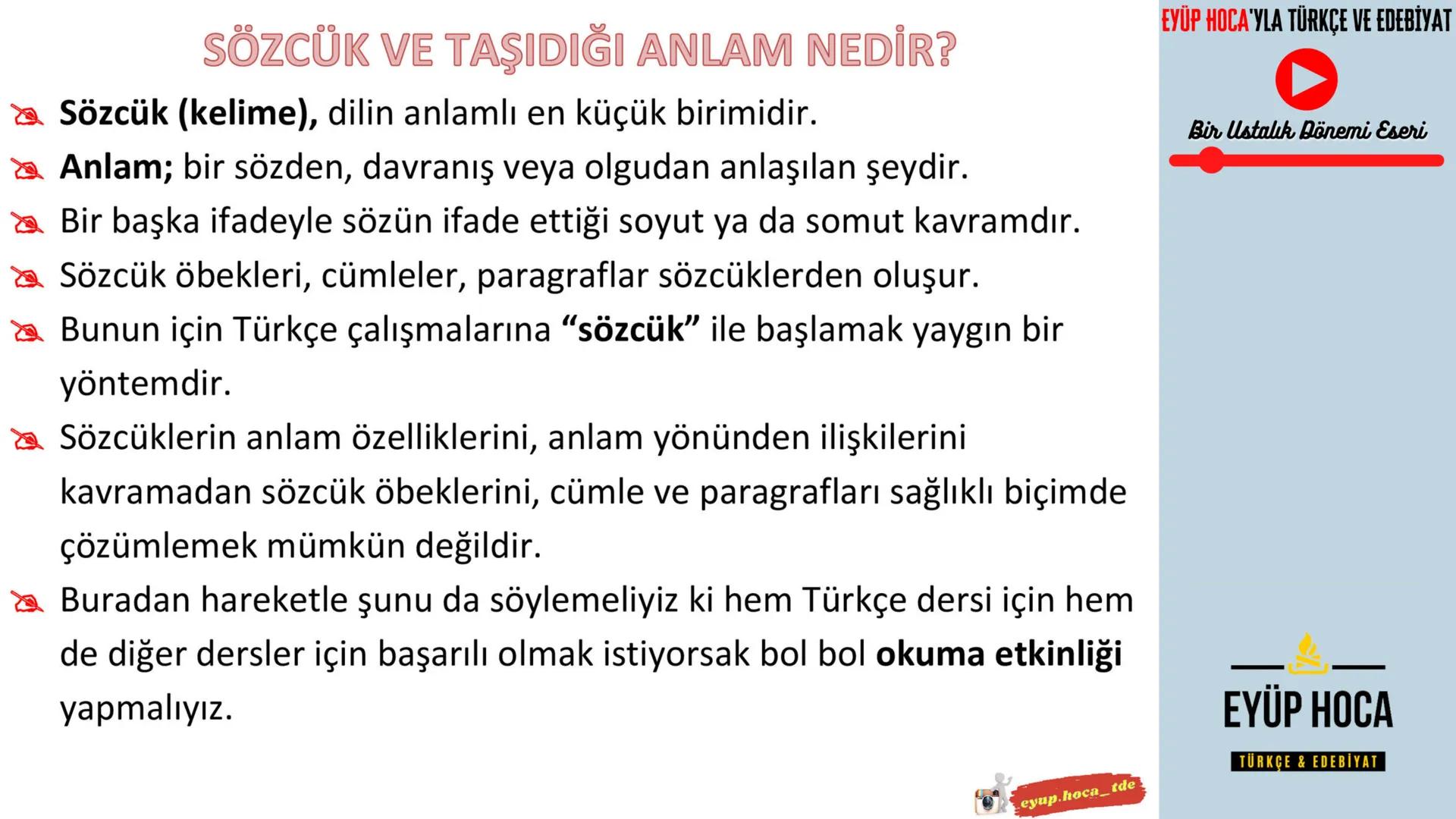 5. SINIF
KONU ANLATIMI
SÖZCÜKTE ANLAM
►EYÜP HOCA'YLA TÜRKÇE VE EDEBİYAT
EYUP.HOCA_TDE
MARK
EYÜP HOCA'YLA TÜRKÇE VE EDEBİYAT
Bir Ustalık Döne