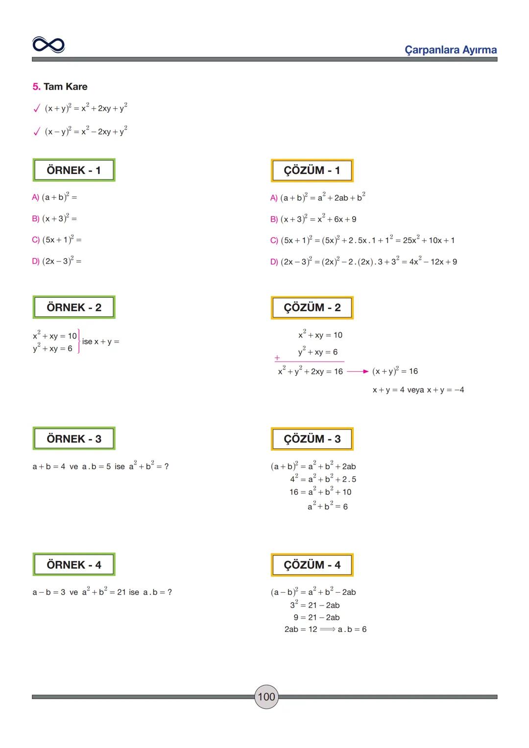 Versiyon: 2
Güncelleme Tarihi:
09.05.2024
TEMEL İŞLEMLER
Toplama - Çıkarma
✓ İşaretleri aynı olan sayılar toplanırken sayılar toplanır ve iş
