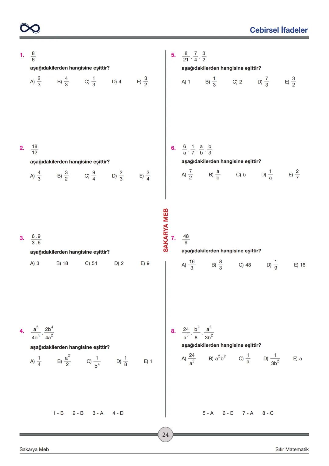 Versiyon: 2
Güncelleme Tarihi:
09.05.2024
TEMEL İŞLEMLER
Toplama - Çıkarma
✓ İşaretleri aynı olan sayılar toplanırken sayılar toplanır ve iş