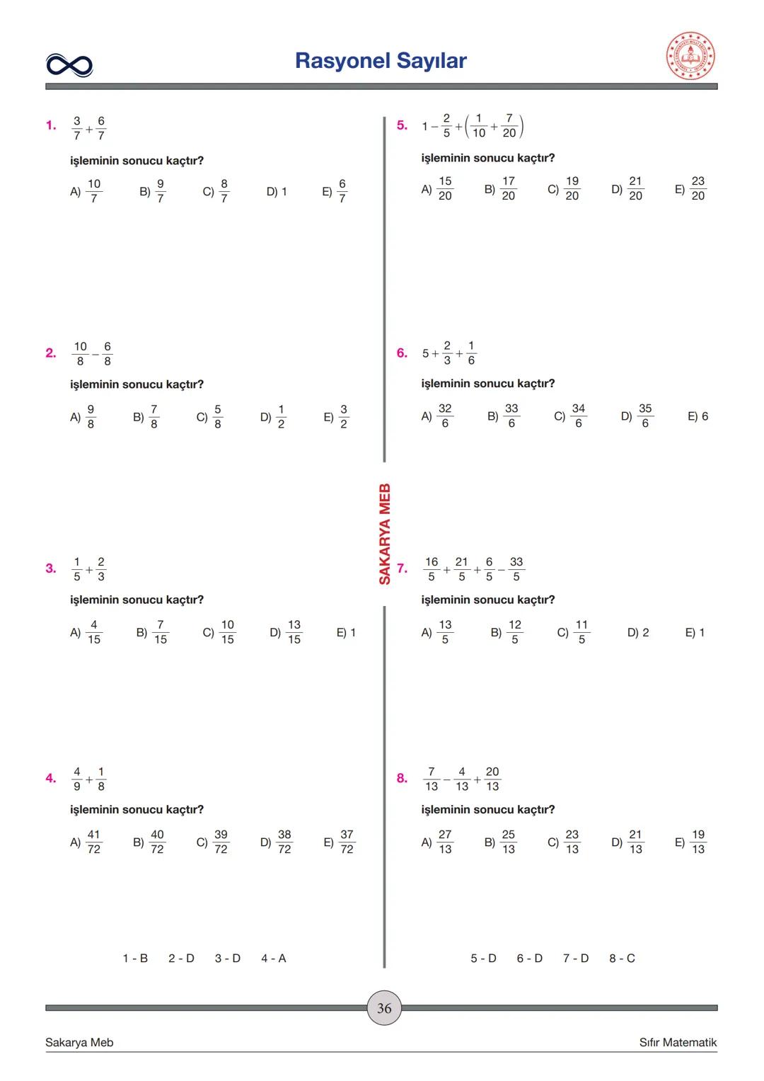 Versiyon: 2
Güncelleme Tarihi:
09.05.2024
TEMEL İŞLEMLER
Toplama - Çıkarma
✓ İşaretleri aynı olan sayılar toplanırken sayılar toplanır ve iş