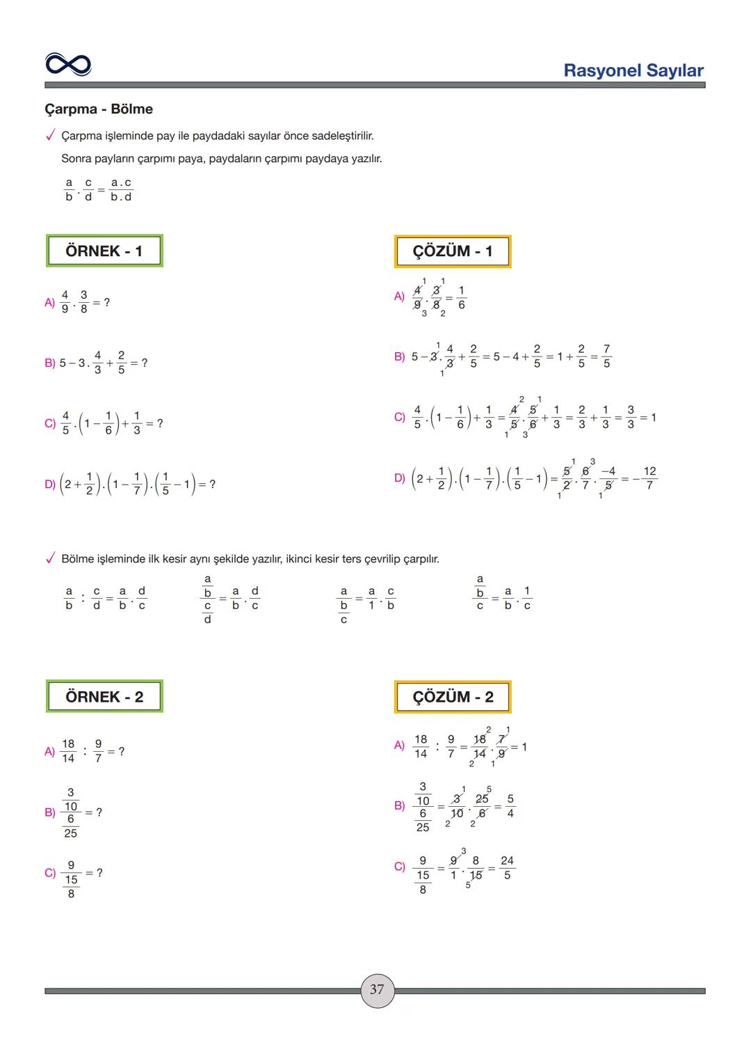 Versiyon: 2
Güncelleme Tarihi:
09.05.2024
TEMEL İŞLEMLER
Toplama - Çıkarma
✓ İşaretleri aynı olan sayılar toplanırken sayılar toplanır ve iş