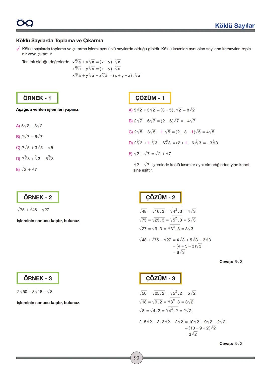 Versiyon: 2
Güncelleme Tarihi:
09.05.2024
TEMEL İŞLEMLER
Toplama - Çıkarma
✓ İşaretleri aynı olan sayılar toplanırken sayılar toplanır ve iş