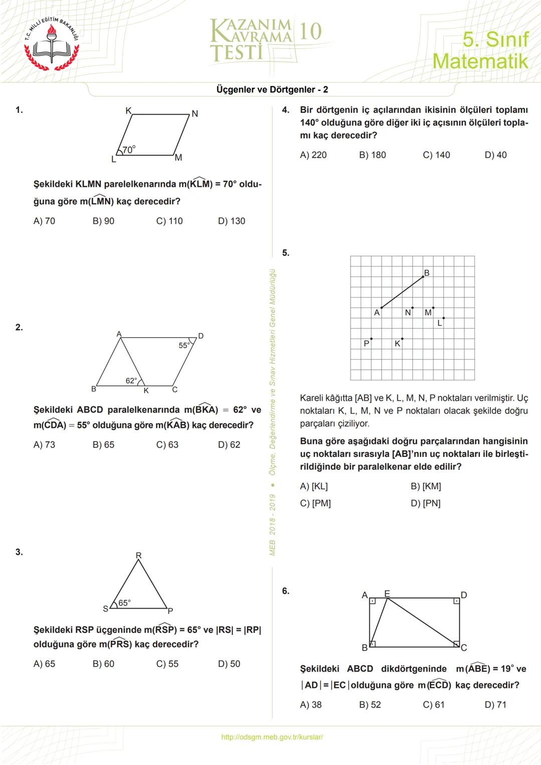 5
Sınıf
*****
*
RİYETİ MİLLİ EĞ
*
**
*
רופן
★
*
Matematik
Kazanım Kavrama
Testleri
KERIMHОСА
ortaokul matematik kaynak sitesi
www.kerimh