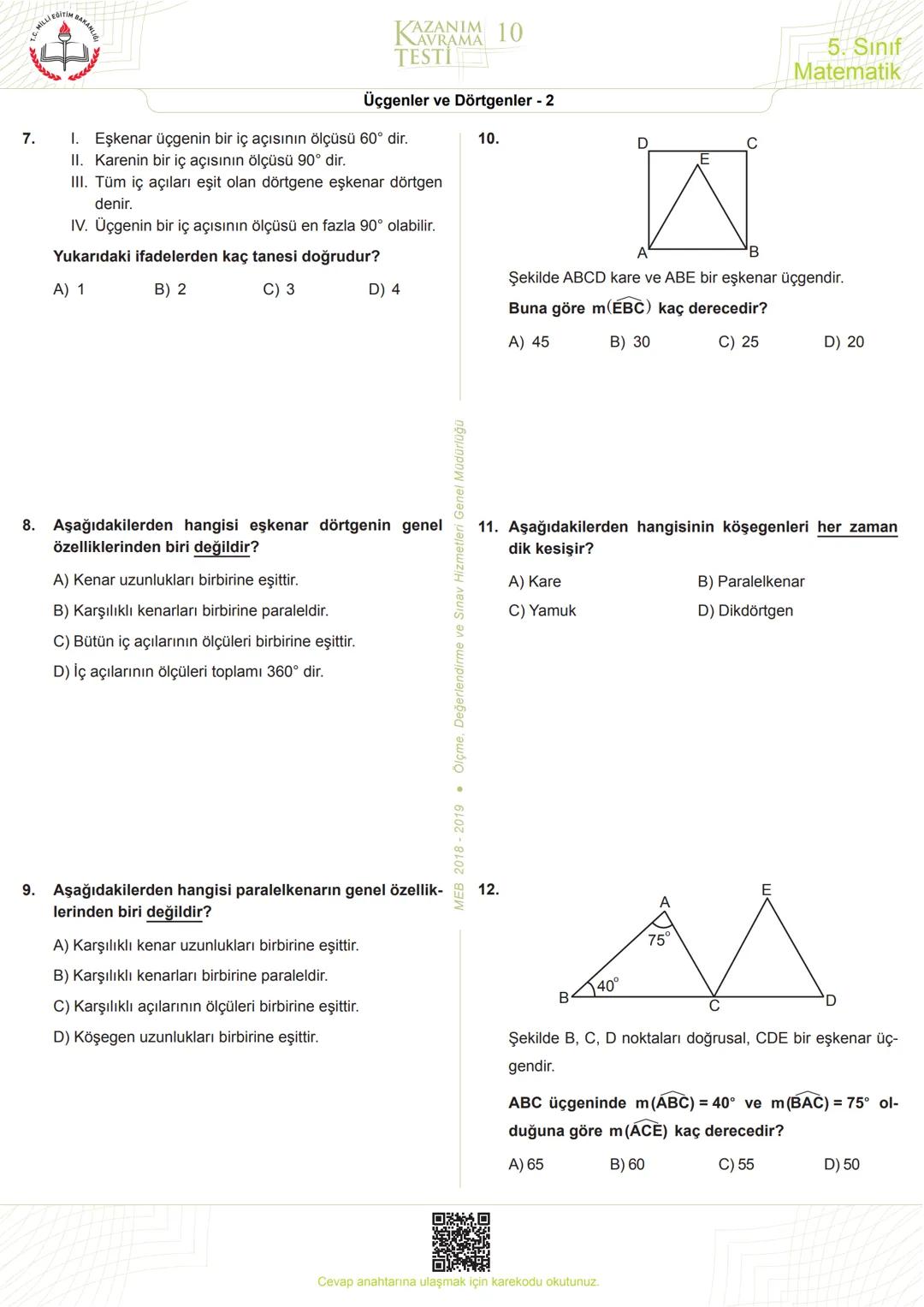 5
Sınıf
*****
*
RİYETİ MİLLİ EĞ
*
**
*
רופן
★
*
Matematik
Kazanım Kavrama
Testleri
KERIMHОСА
ortaokul matematik kaynak sitesi
www.kerimh