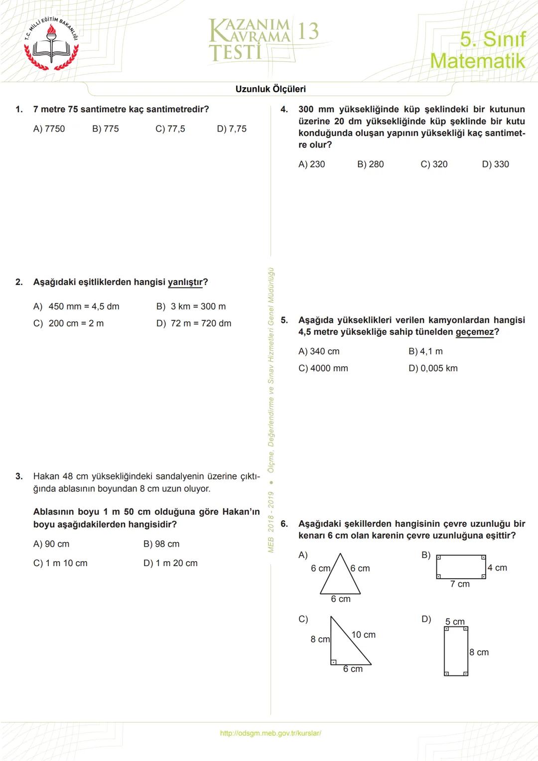 5
Sınıf
*****
*
RİYETİ MİLLİ EĞ
*
**
*
רופן
★
*
Matematik
Kazanım Kavrama
Testleri
KERIMHОСА
ortaokul matematik kaynak sitesi
www.kerimh