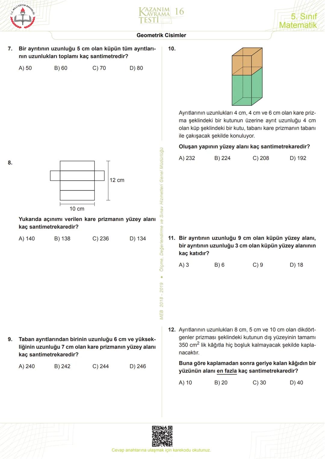 5
Sınıf
*****
*
RİYETİ MİLLİ EĞ
*
**
*
רופן
★
*
Matematik
Kazanım Kavrama
Testleri
KERIMHОСА
ortaokul matematik kaynak sitesi
www.kerimh