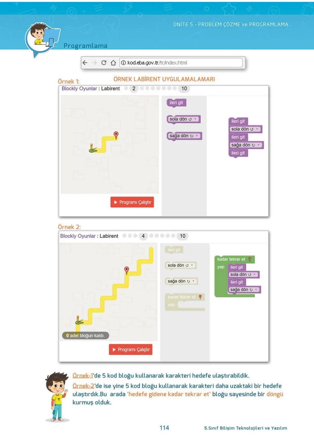 Blockly
eba
SCRATCH
AKILLI DEFTER
BİLİŞİM TEKNOLOJİLERİ
ve YAZILIM DERSİ
İletişim, Araştırma
ve İş Birliği
Etik ve Güvenlik
Bilişim
Teknoloj