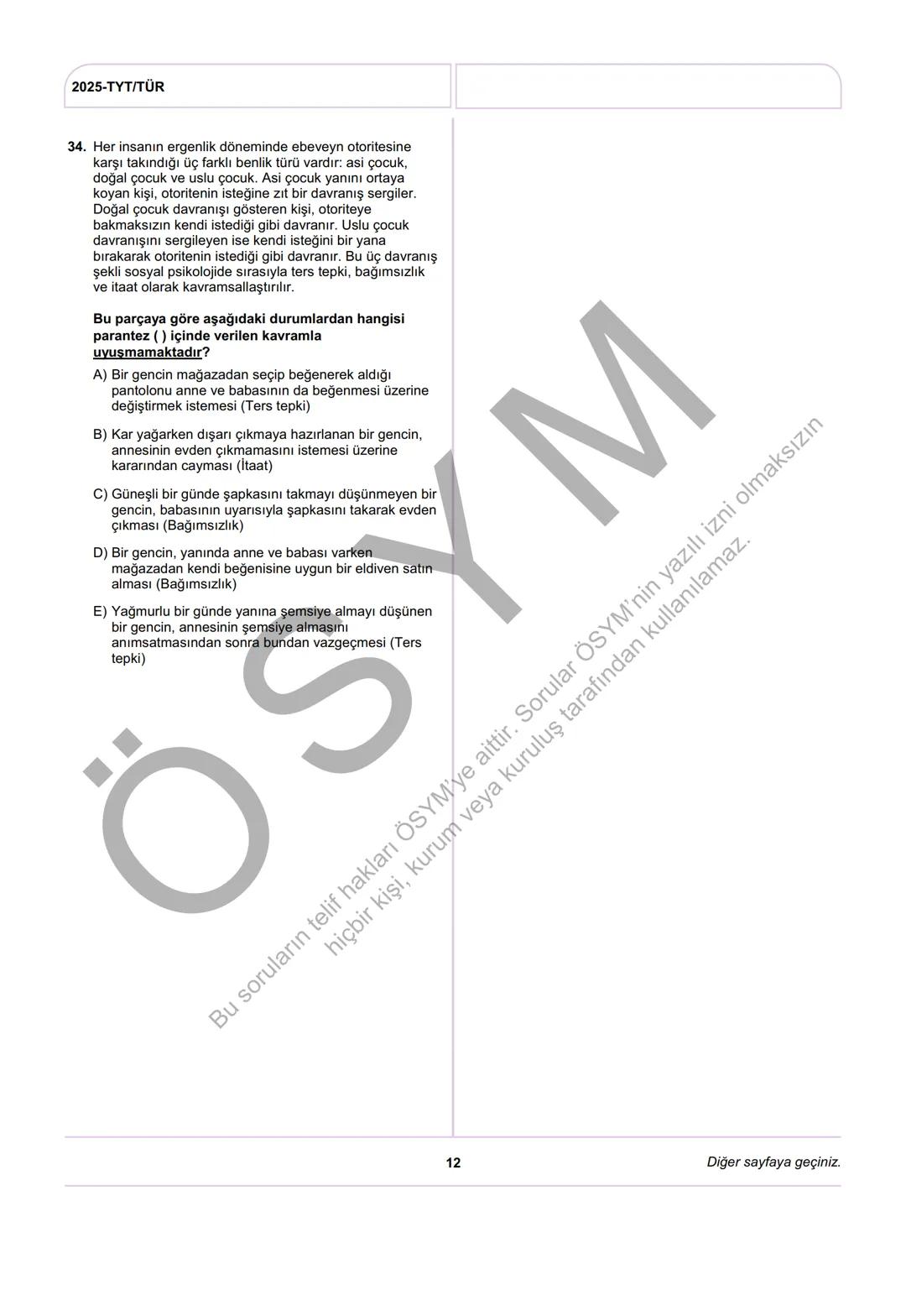 ÖSYM
T.C. Ölçme, Seçme ve Yerleştirme Merkezi
YÜKSEKÖĞRETİM KURUMLARI SINAVI
TEMEL YETERLİLİK TESTİ
(2025-TYT)
21 HAZİRAN 2025 CUMARTESİ
Bu