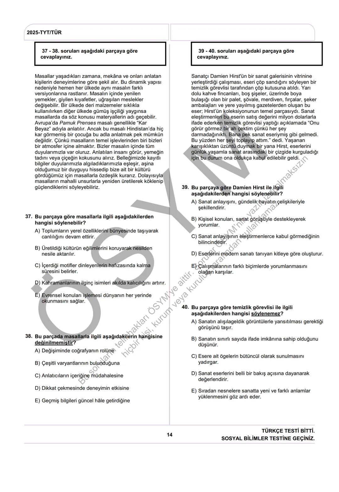 ÖSYM
T.C. Ölçme, Seçme ve Yerleştirme Merkezi
YÜKSEKÖĞRETİM KURUMLARI SINAVI
TEMEL YETERLİLİK TESTİ
(2025-TYT)
21 HAZİRAN 2025 CUMARTESİ
Bu