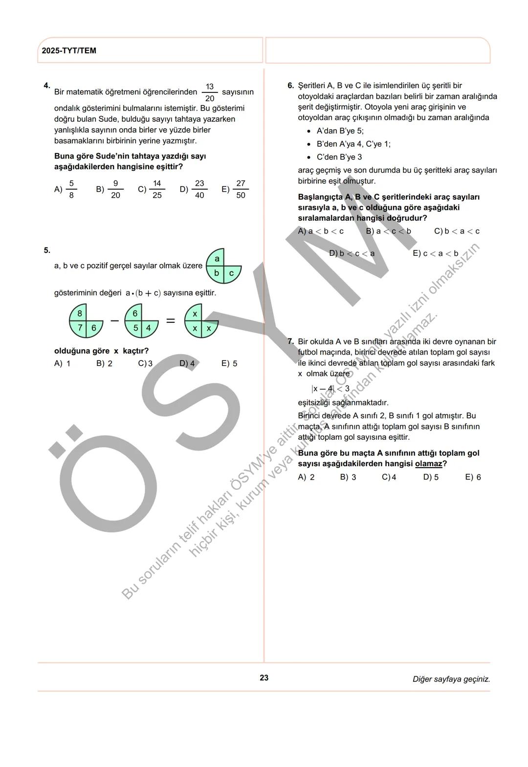 ÖSYM
T.C. Ölçme, Seçme ve Yerleştirme Merkezi
YÜKSEKÖĞRETİM KURUMLARI SINAVI
TEMEL YETERLİLİK TESTİ
(2025-TYT)
21 HAZİRAN 2025 CUMARTESİ
Bu