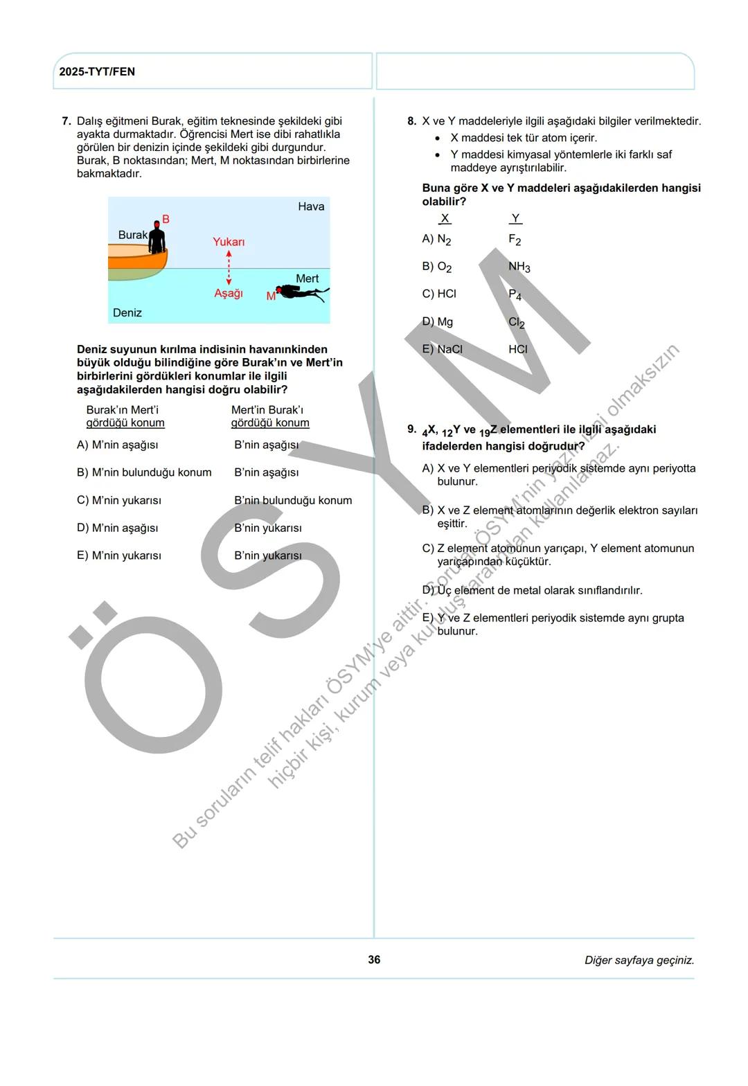 ÖSYM
T.C. Ölçme, Seçme ve Yerleştirme Merkezi
YÜKSEKÖĞRETİM KURUMLARI SINAVI
TEMEL YETERLİLİK TESTİ
(2025-TYT)
21 HAZİRAN 2025 CUMARTESİ
Bu
