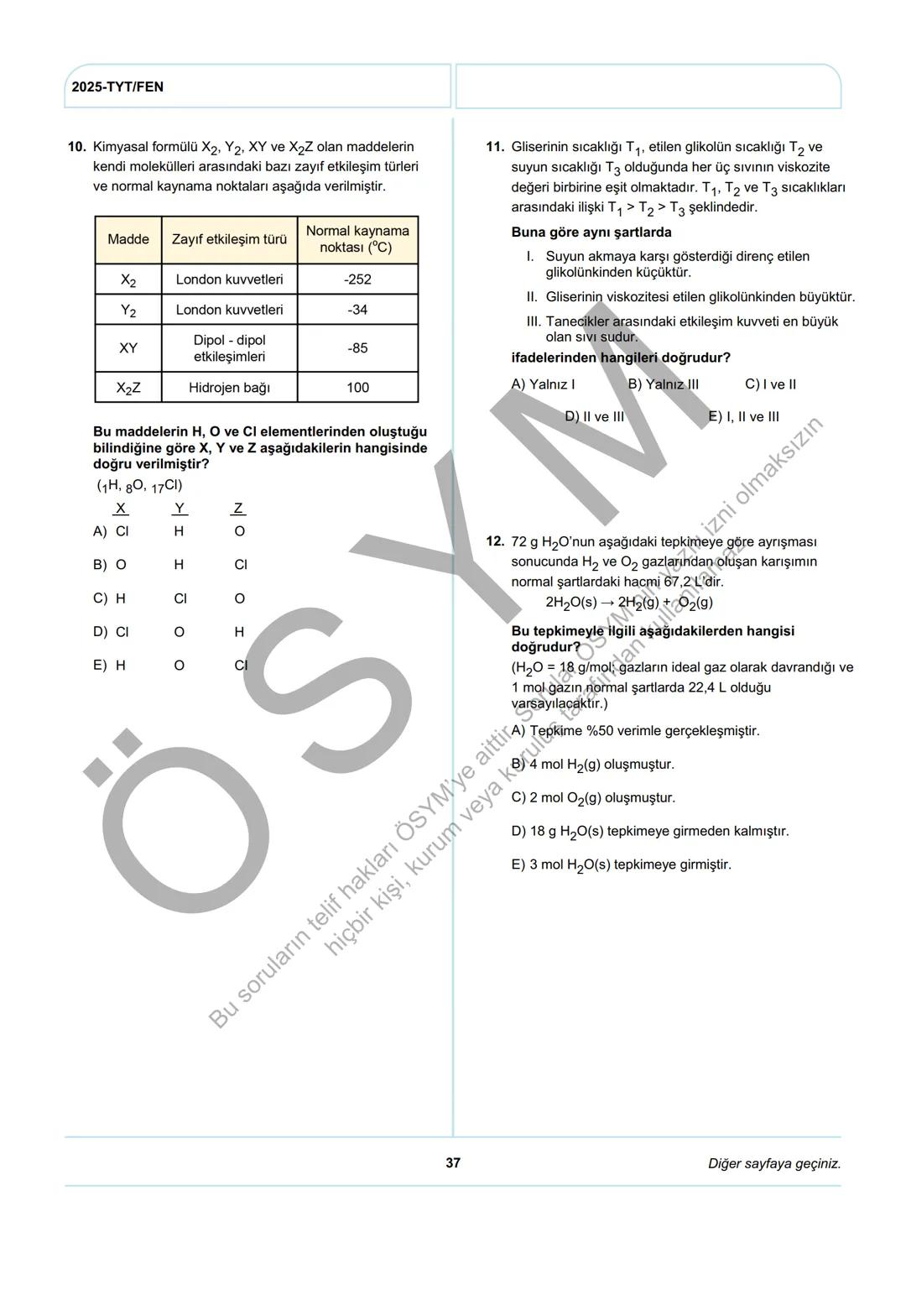 ÖSYM
T.C. Ölçme, Seçme ve Yerleştirme Merkezi
YÜKSEKÖĞRETİM KURUMLARI SINAVI
TEMEL YETERLİLİK TESTİ
(2025-TYT)
21 HAZİRAN 2025 CUMARTESİ
Bu