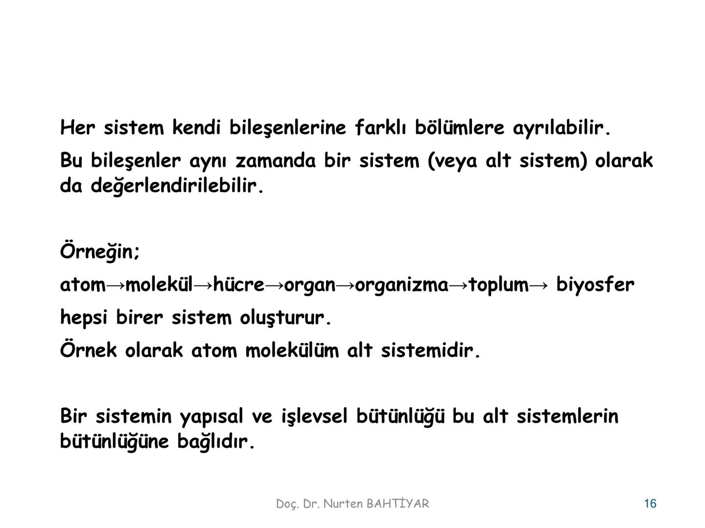 # BİYOFİZİĞE GİRİŞ
Doç. Dr. Nurten Bahtiyar Canlı varlıkların yapı ve işlevleri, tek bir disiplinin
içinden çıkamayacağı kadar karmaşıktır.