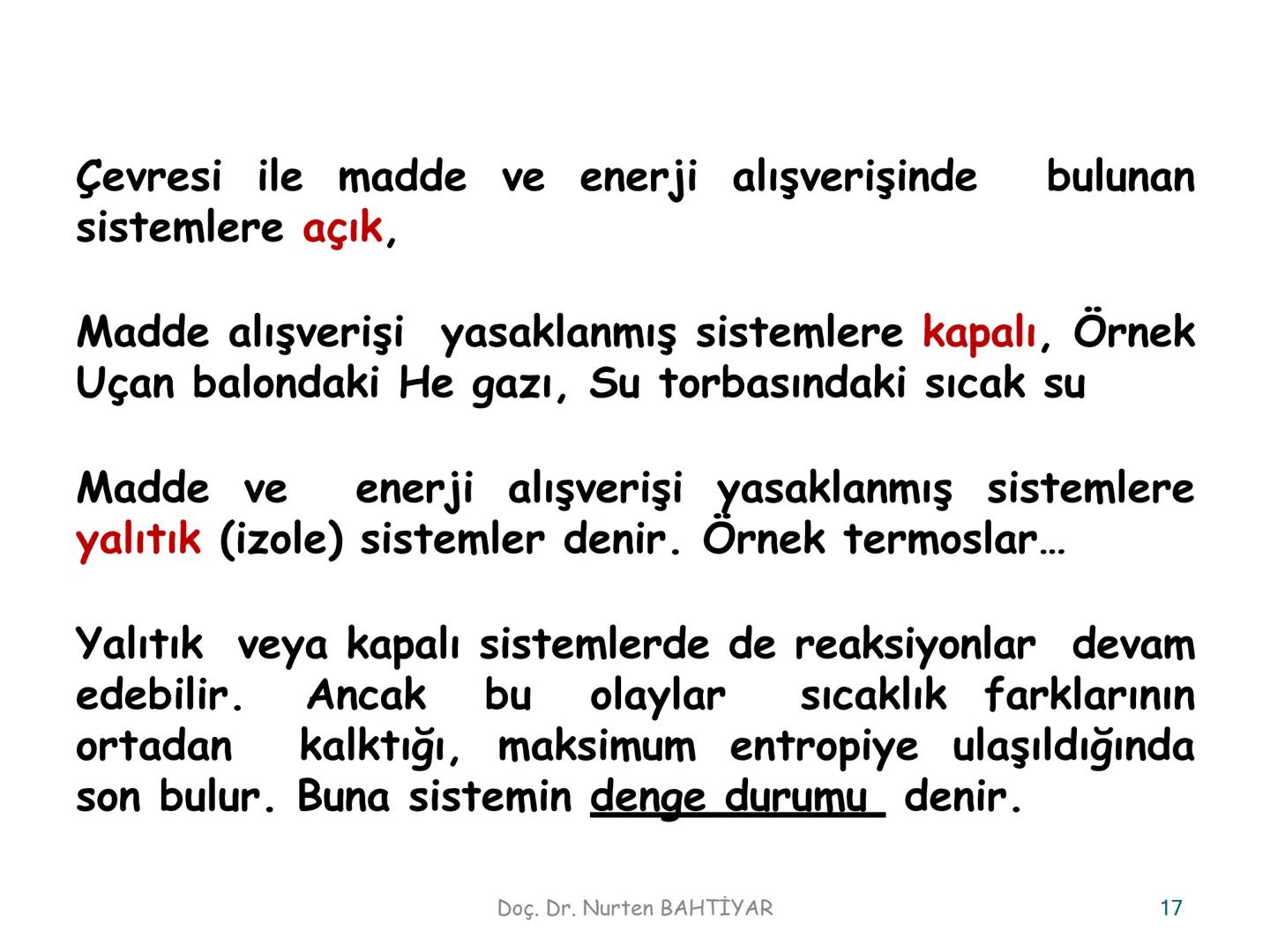 # BİYOFİZİĞE GİRİŞ
Doç. Dr. Nurten Bahtiyar Canlı varlıkların yapı ve işlevleri, tek bir disiplinin
içinden çıkamayacağı kadar karmaşıktır.