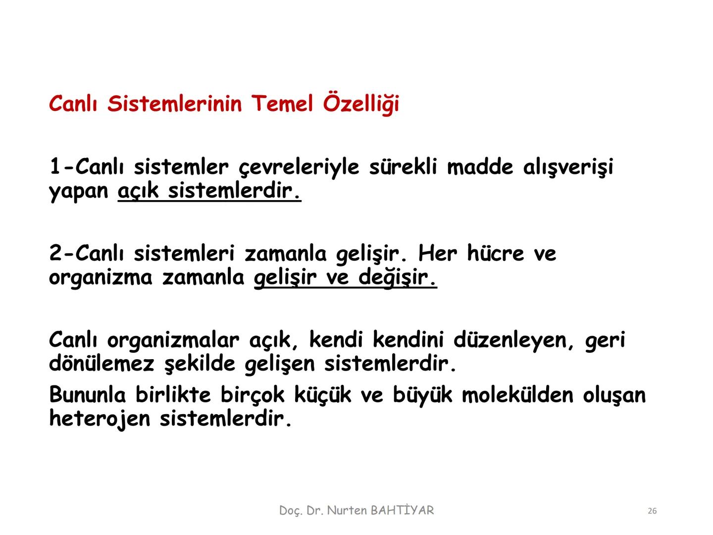 # BİYOFİZİĞE GİRİŞ
Doç. Dr. Nurten Bahtiyar Canlı varlıkların yapı ve işlevleri, tek bir disiplinin
içinden çıkamayacağı kadar karmaşıktır.