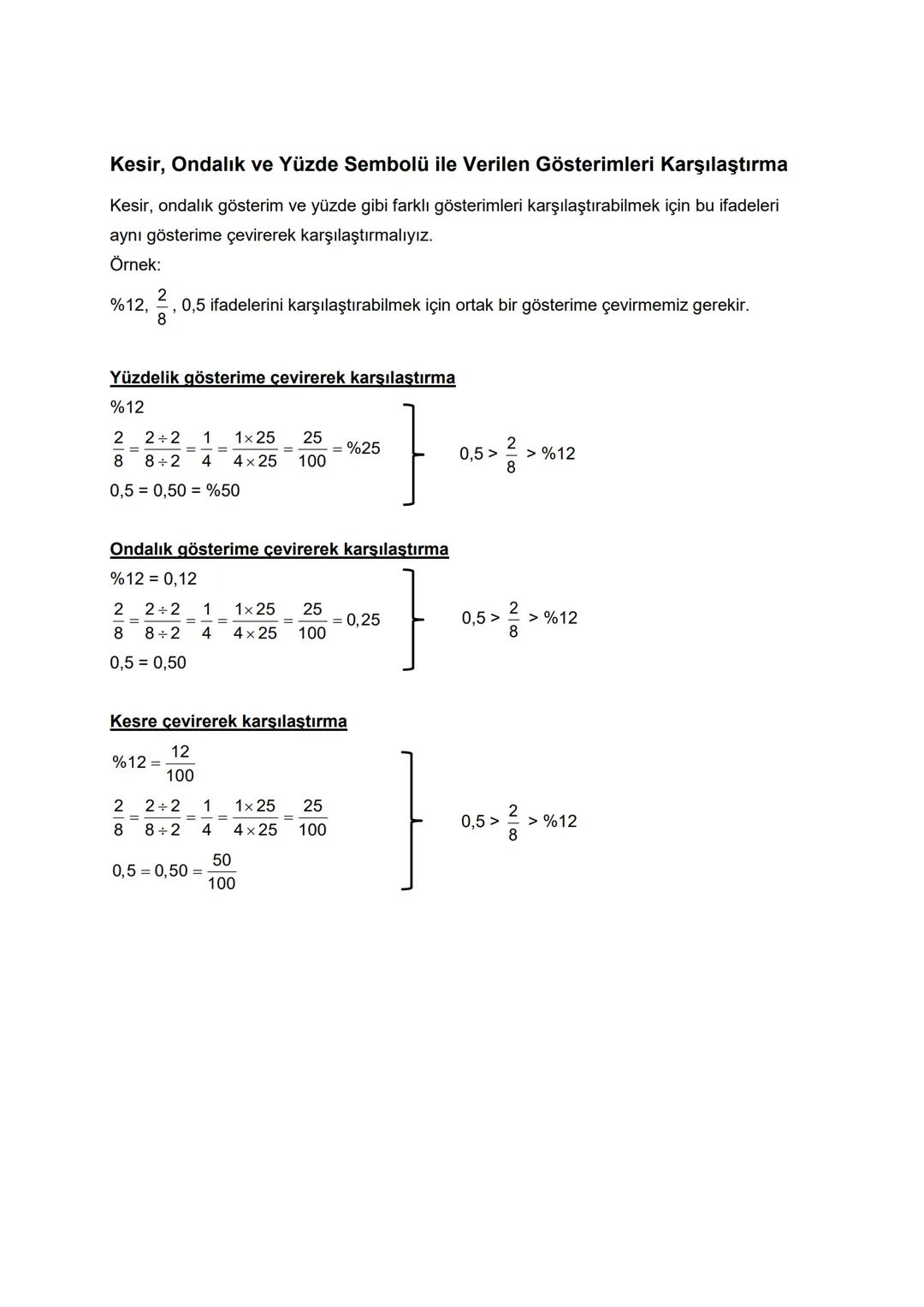 Doğal Sayıların Karşılaştırılması
• Basamak sayısı fazla olan sayı daha büyüktür.
Örneğin, 3 475 893 sayısı 7 basamaktan, 12 436 923 sayısı
