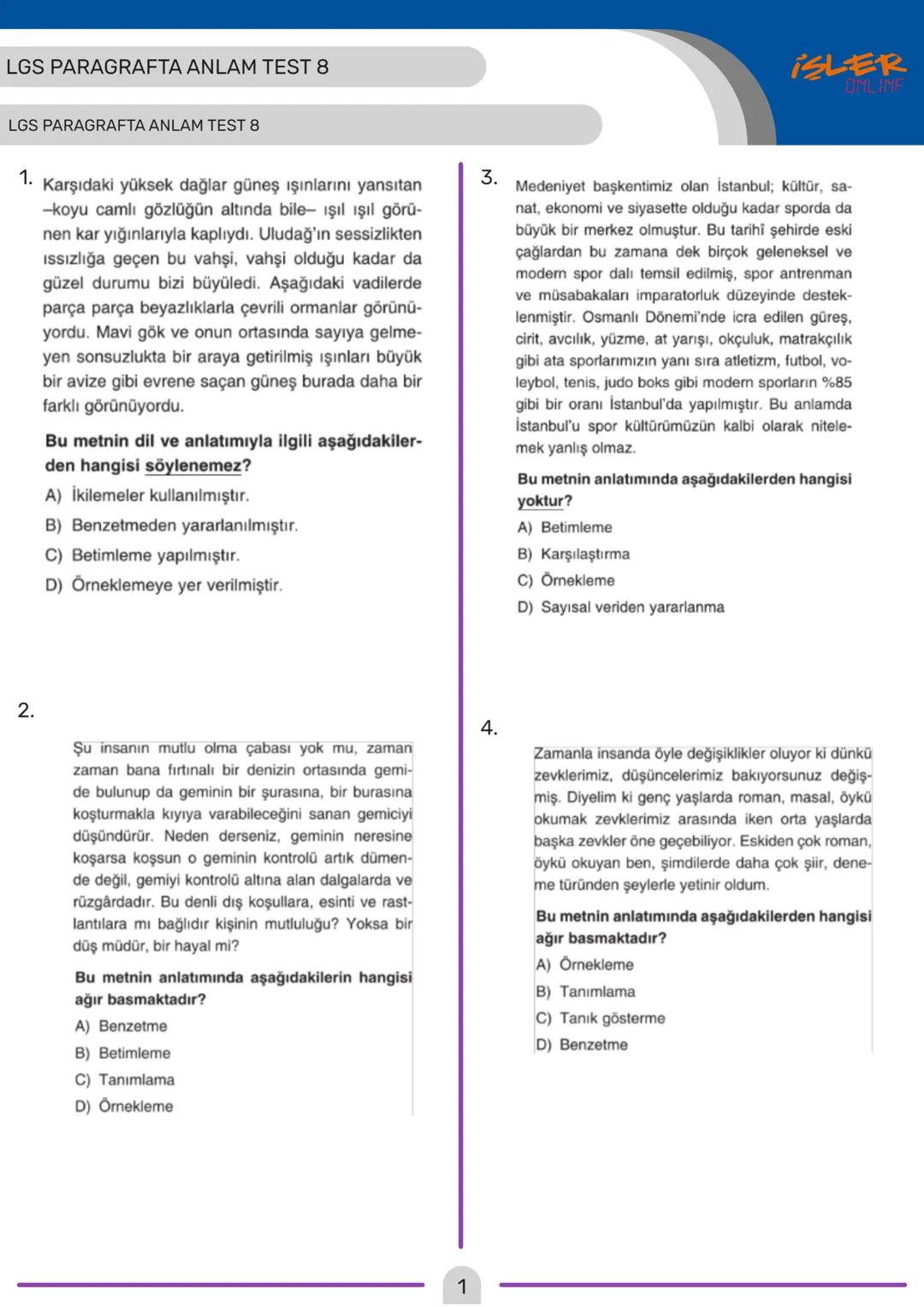LGS PARAGRAFTA ANLAM TEST 8
ISLER
ONLINF
LGS PARAGRAFTA ANLAM TEST 8
1. Karşıdaki yüksek dağlar güneş ışınlarını yansıtan
-koyu camlı gözlüğ
