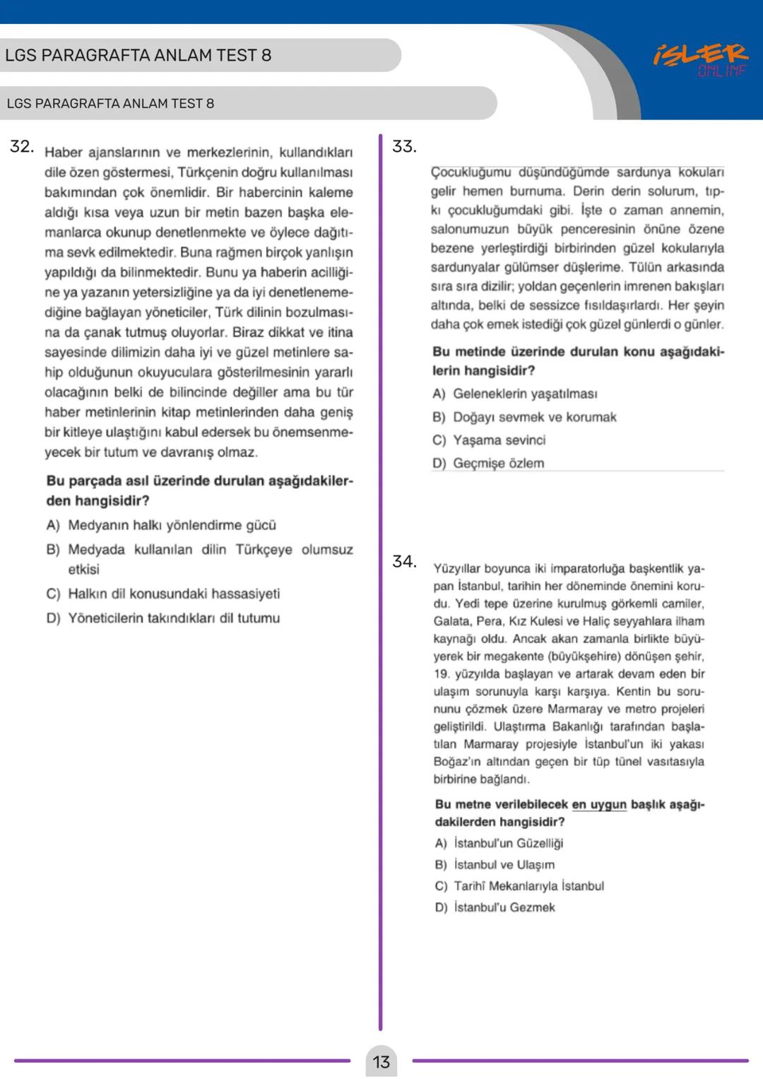 LGS PARAGRAFTA ANLAM TEST 8
ISLER
ONLINF
LGS PARAGRAFTA ANLAM TEST 8
1. Karşıdaki yüksek dağlar güneş ışınlarını yansıtan
-koyu camlı gözlüğ