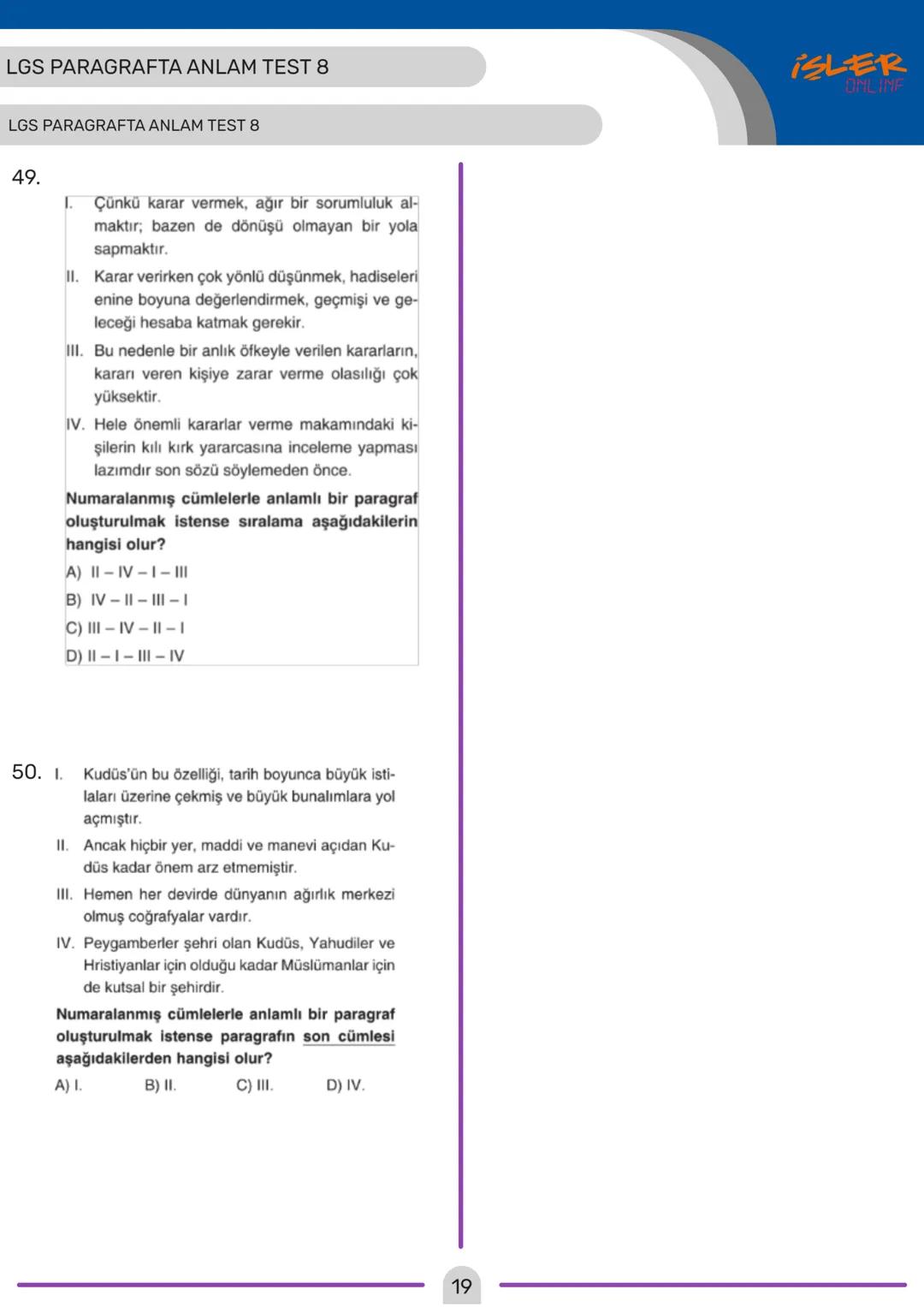 LGS PARAGRAFTA ANLAM TEST 8
ISLER
ONLINF
LGS PARAGRAFTA ANLAM TEST 8
1. Karşıdaki yüksek dağlar güneş ışınlarını yansıtan
-koyu camlı gözlüğ