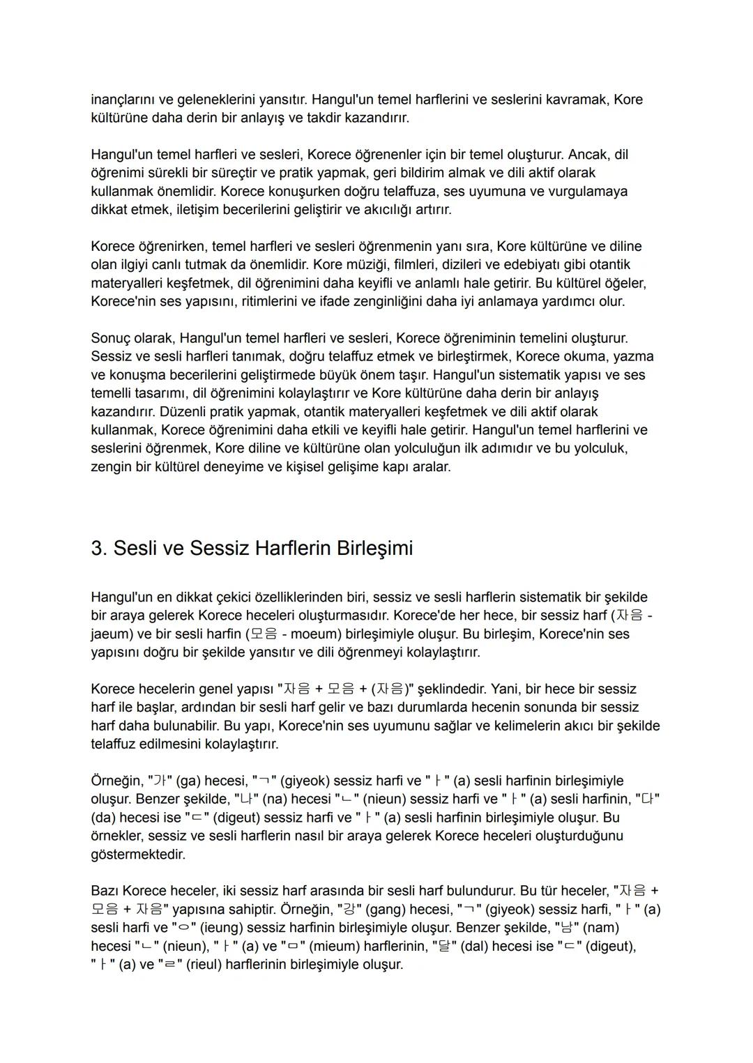 Merhaba sevgili öğrenciler! Bugün sizlerle Korece'nin temelini oluşturan Kore alfabesi
Hangul'u öğreneceğiz. Hangul, Kral Sejong tarafından