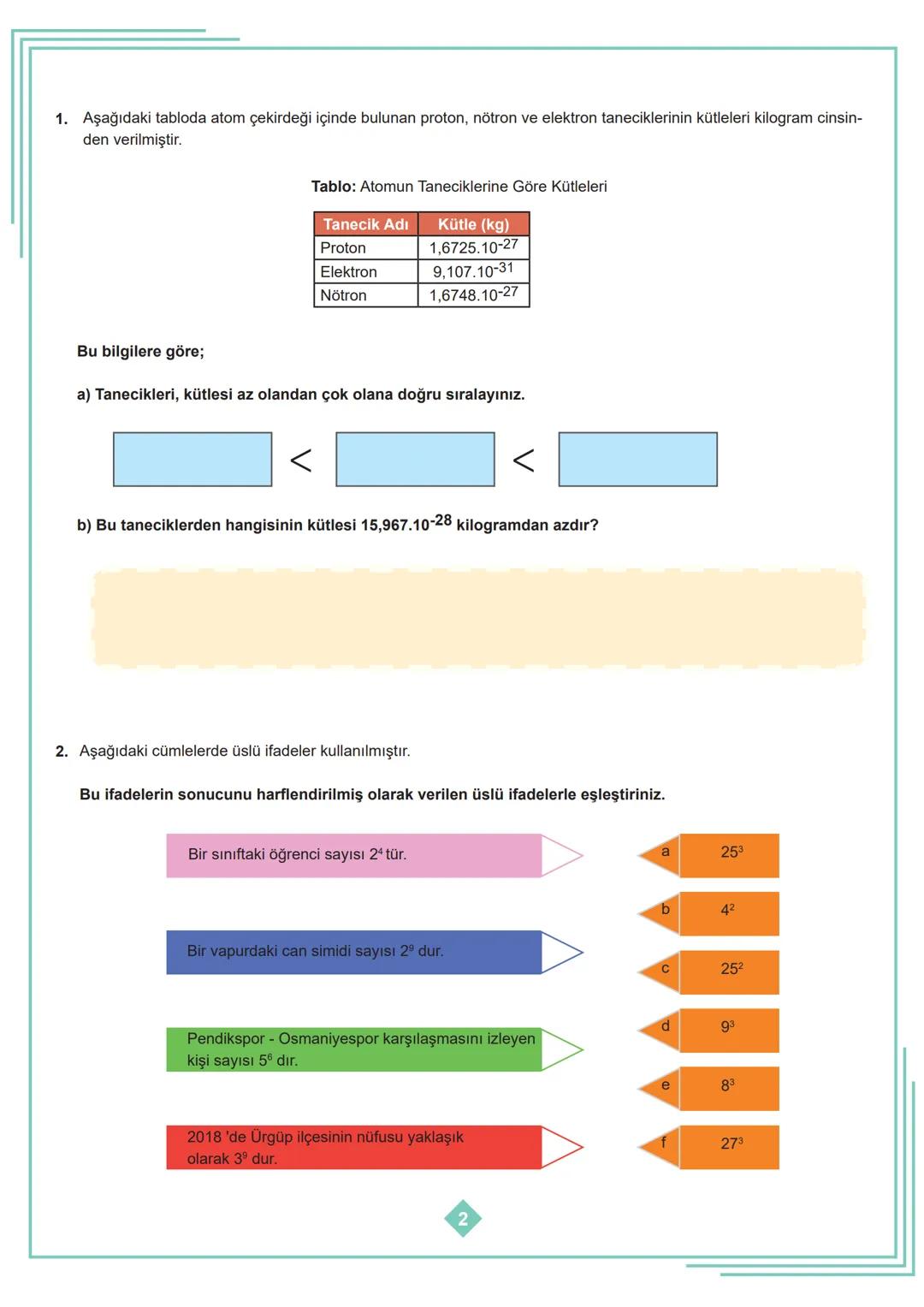 8. SINIF 1. ÜNİTE
ÇALIŞMA FASİKÜLÜ
MATEMATİK
Bu kitapçık İSTANBUL Ölçme Değerlendirme Merkezi
tarafından hazırlanmıştır. 1. Aşağıdaki tablod