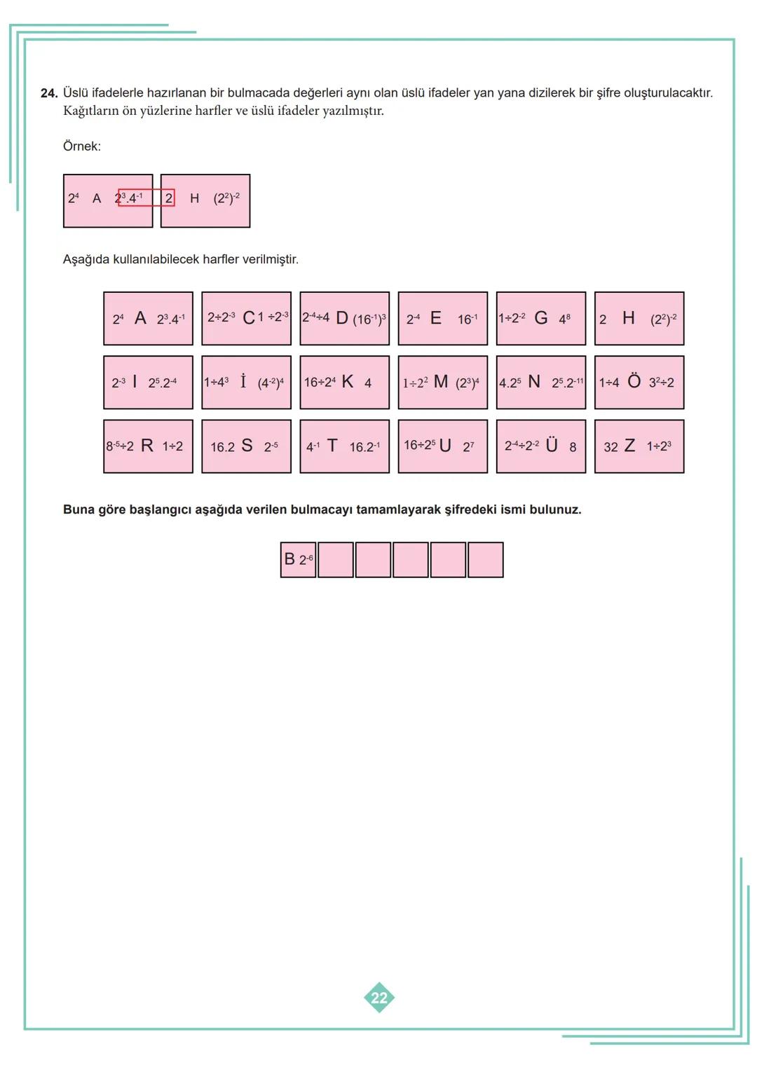 8. SINIF 1. ÜNİTE
ÇALIŞMA FASİKÜLÜ
MATEMATİK
Bu kitapçık İSTANBUL Ölçme Değerlendirme Merkezi
tarafından hazırlanmıştır. 1. Aşağıdaki tablod