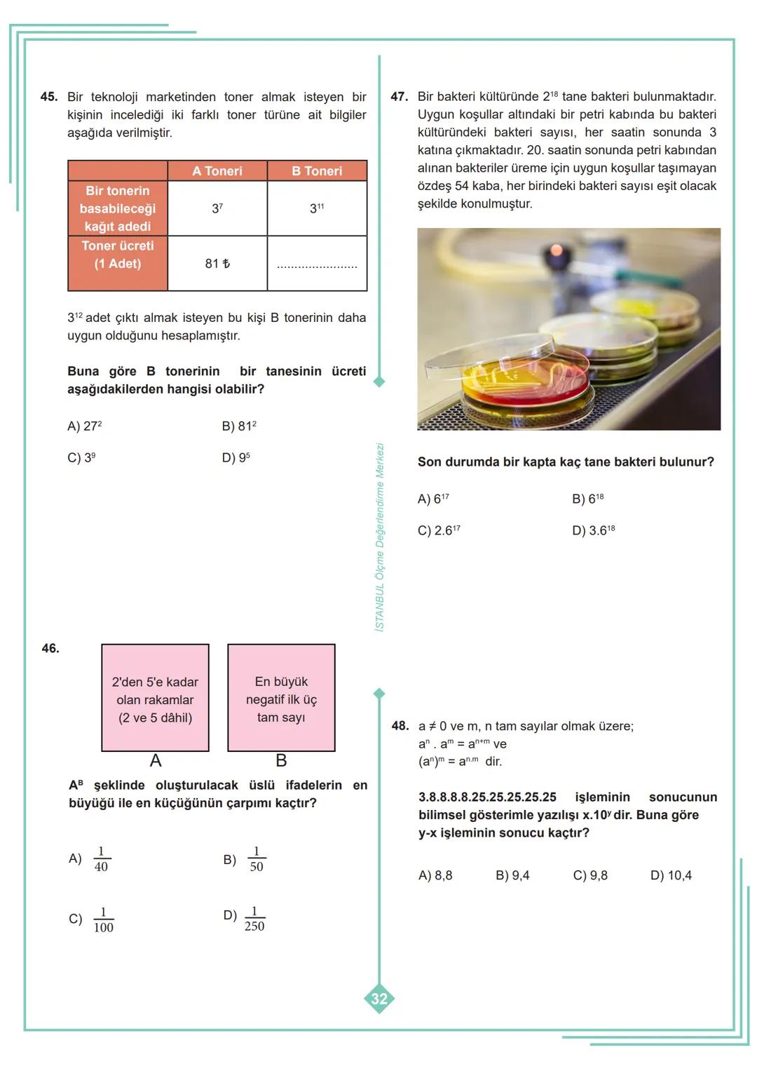 8. SINIF 1. ÜNİTE
ÇALIŞMA FASİKÜLÜ
MATEMATİK
Bu kitapçık İSTANBUL Ölçme Değerlendirme Merkezi
tarafından hazırlanmıştır. 1. Aşağıdaki tablod