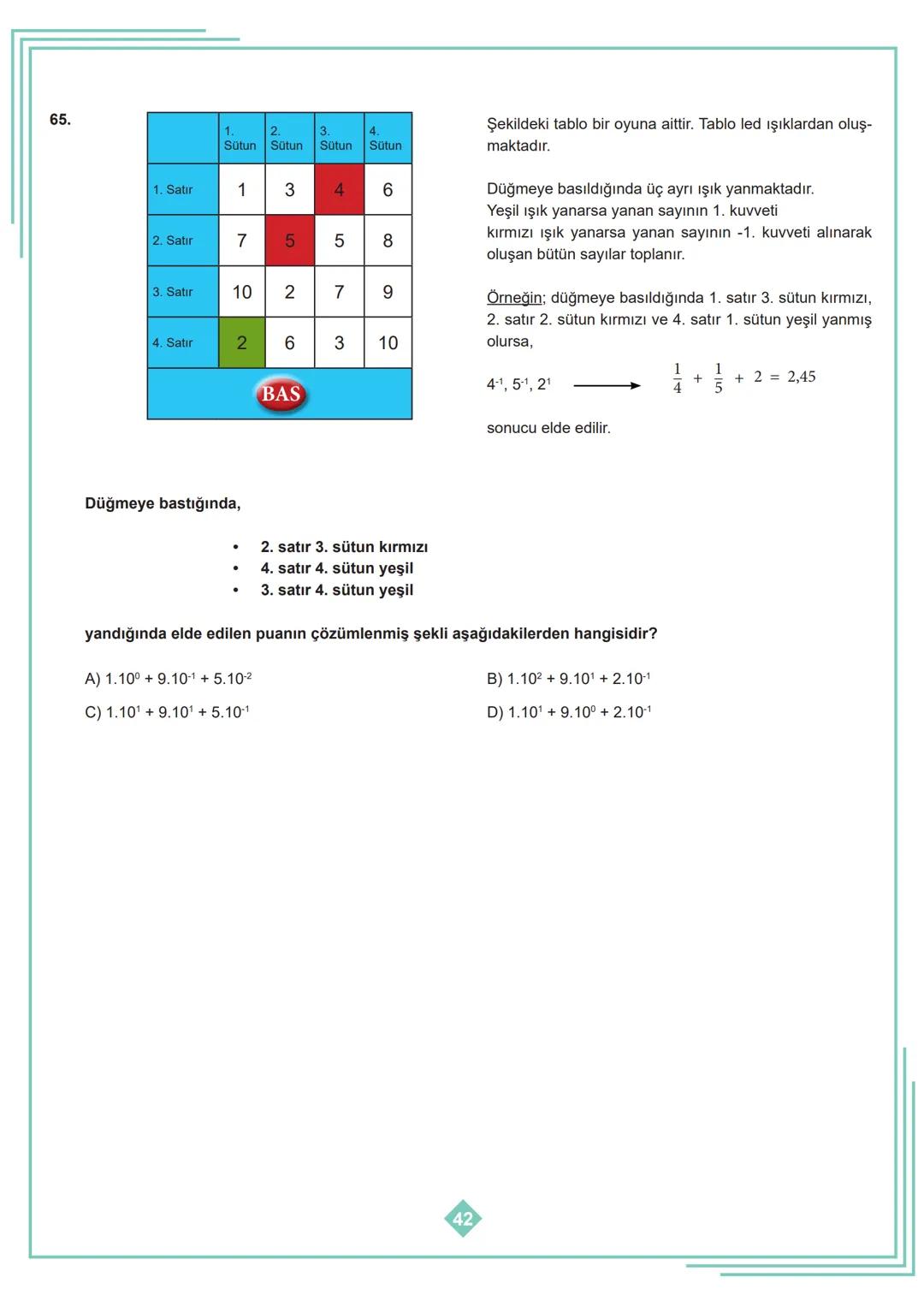 8. SINIF 1. ÜNİTE
ÇALIŞMA FASİKÜLÜ
MATEMATİK
Bu kitapçık İSTANBUL Ölçme Değerlendirme Merkezi
tarafından hazırlanmıştır. 1. Aşağıdaki tablod