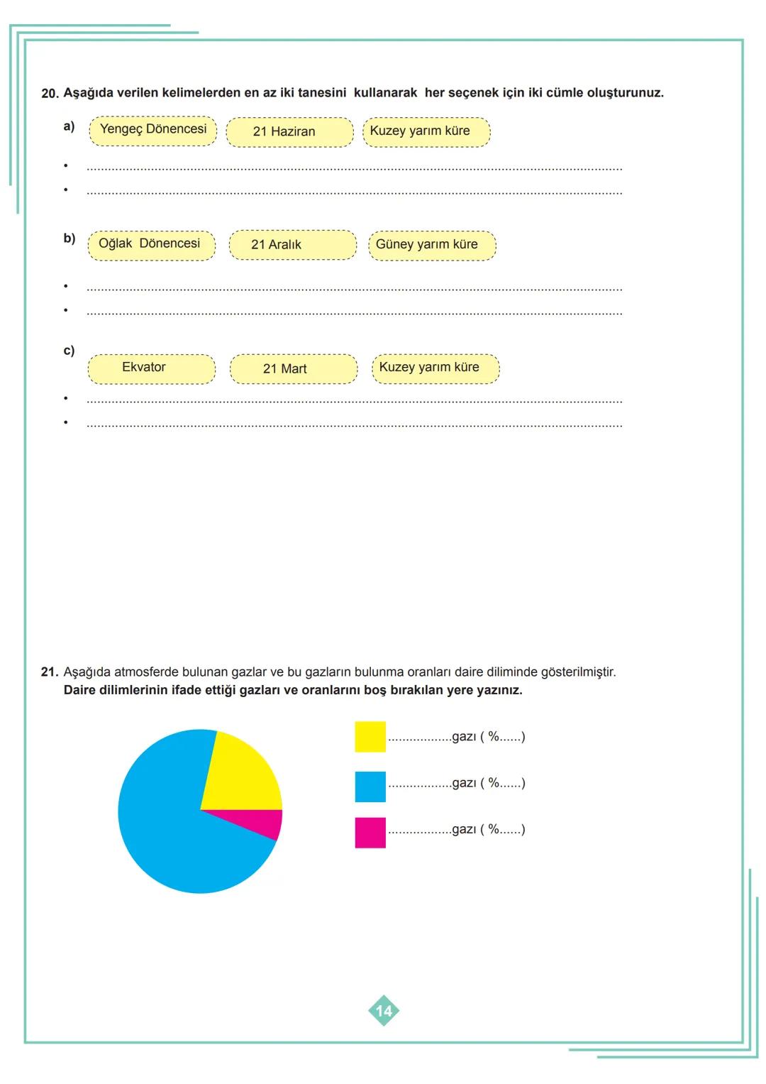 8. SINIF 1. ÜNİTE
ÇALIŞMA FASİKÜLÜ
FEN BİLİMLERİ
Bu kitapçık İSTANBUL Ölçme Değerlendirme Merkezi
tarafından hazırlanmıştır. 1. Dünya'nın h