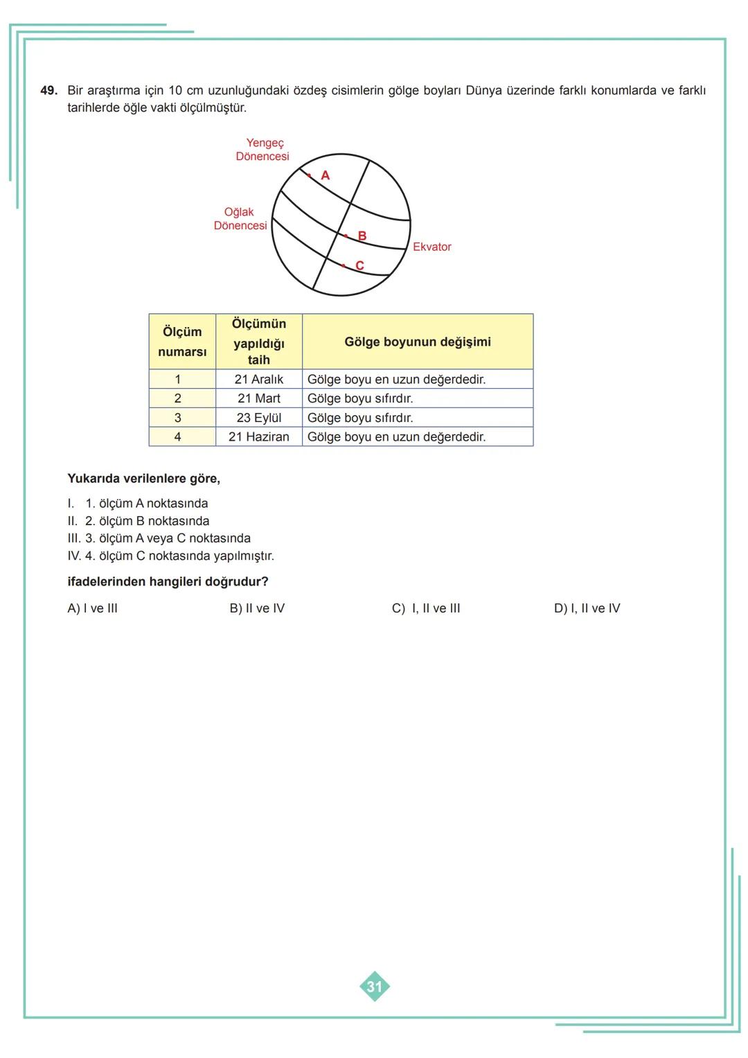 8. SINIF 1. ÜNİTE
ÇALIŞMA FASİKÜLÜ
FEN BİLİMLERİ
Bu kitapçık İSTANBUL Ölçme Değerlendirme Merkezi
tarafından hazırlanmıştır. 1. Dünya'nın h