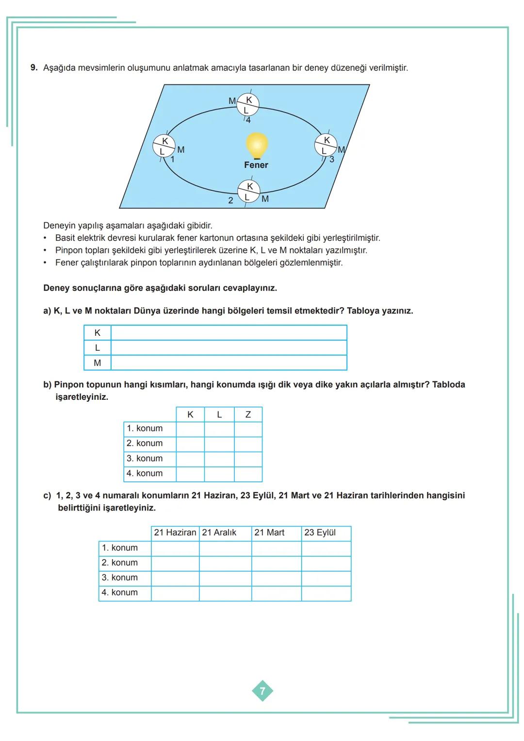 8. SINIF 1. ÜNİTE
ÇALIŞMA FASİKÜLÜ
FEN BİLİMLERİ
Bu kitapçık İSTANBUL Ölçme Değerlendirme Merkezi
tarafından hazırlanmıştır. 1. Dünya'nın h