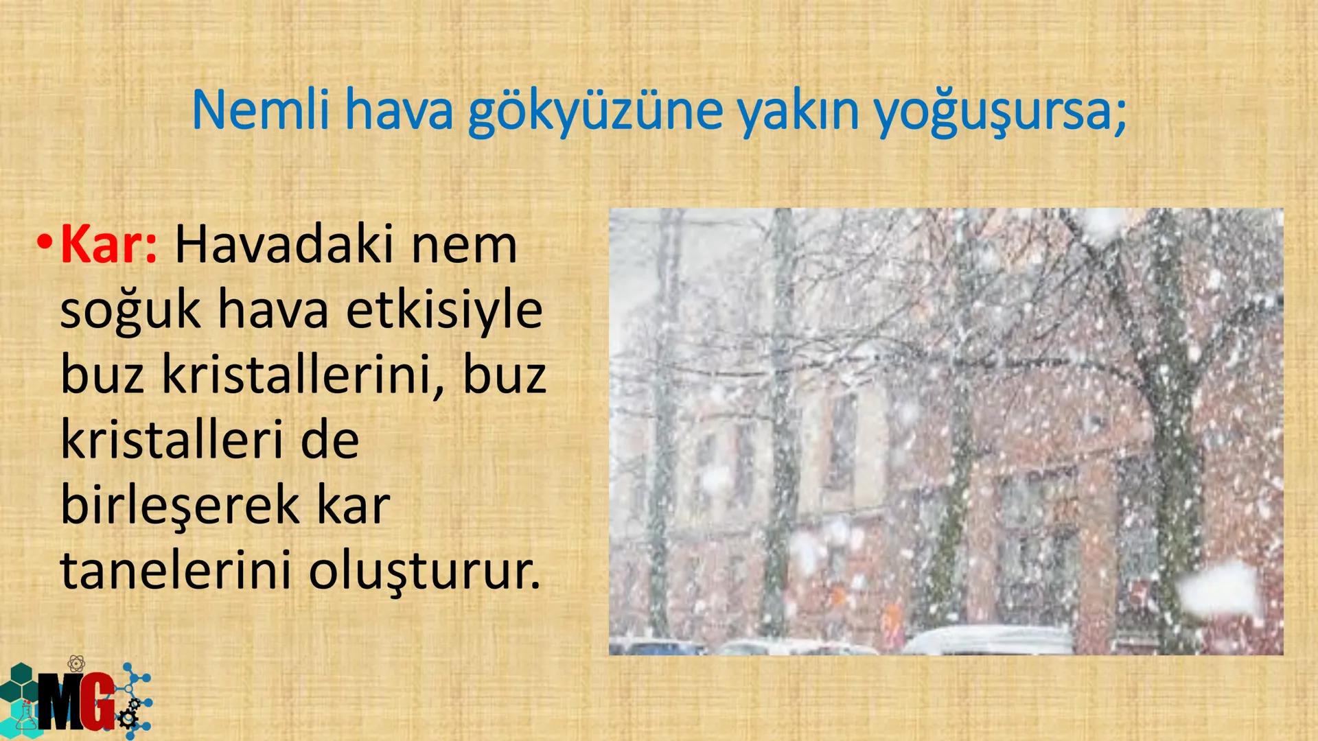 # İKLİM VE HAVA HAREKETLERİ
HAZIRLAYAN: MURAT GÜRBUZ MG
A. HAVA OLAYLARI
• Atmosferde meydana gelen değişmelere hava olayları denir.
• Hava