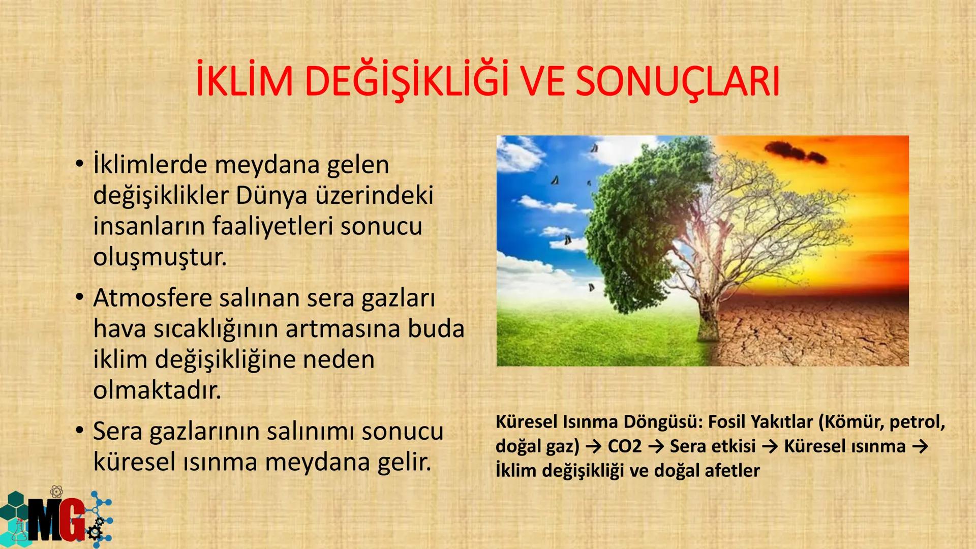 # İKLİM VE HAVA HAREKETLERİ
HAZIRLAYAN: MURAT GÜRBUZ MG
A. HAVA OLAYLARI
• Atmosferde meydana gelen değişmelere hava olayları denir.
• Hava