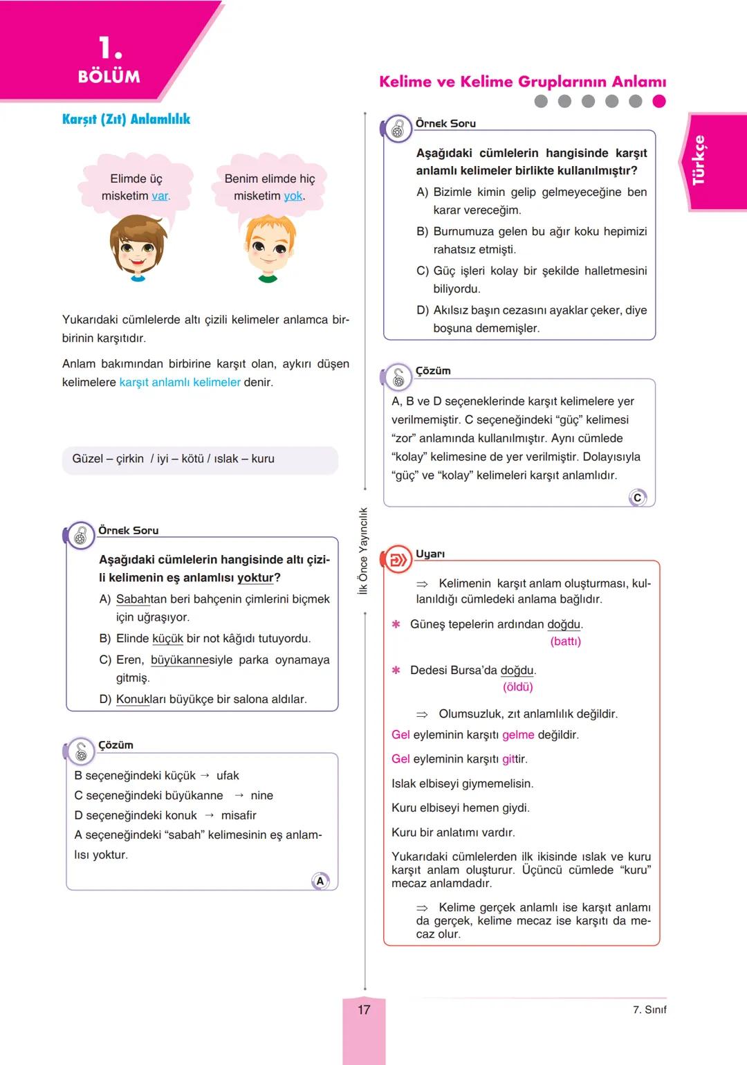 OKULA YARDIMCI - BURSLULUK SINAVLARINA HAZIRLIK
TÜM DERSLER
KONU ANLATIMI
"YENİ NESİL SORULARLA ZENGİNLEŞTİRİLMİŞTİR"
Konu anlatımı
bölümler