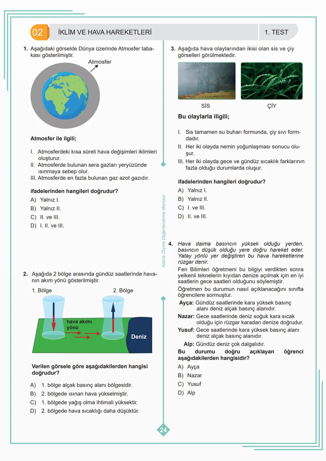 # 8. SINIF 1. ÜNİTE
ÇALIŞMA FASİKÜLÜ
FEN BİLİMLERİ
Bu kitapçık ADANA Ölçme Değerlendirme Merkezi tarafından hazırlanmıştır. Etkinlik 1:
