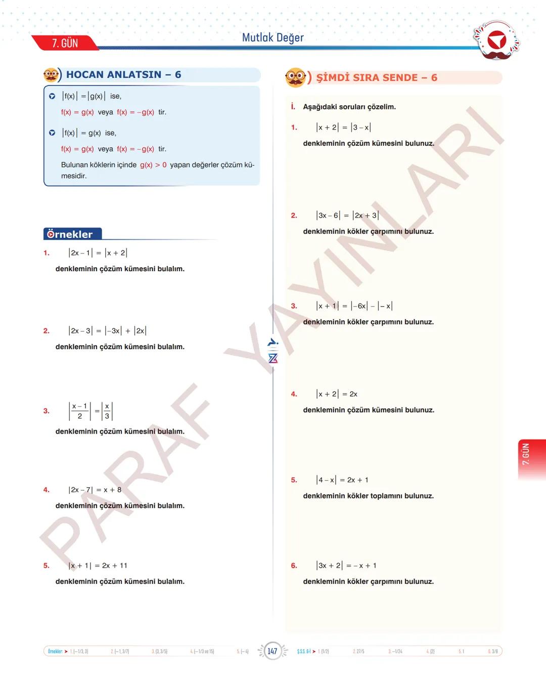 TYT-KPSS-DGS-ALES
10 GÜNDE
TEMEL ATMA
GARANTİ
MATEMATİK
VİDEO DERS KİTABI
Z
SELİM
YÜKSEL'le
PARAF YAYINLARI
Hedefine Paraf At
BIYIKLI MATEMA