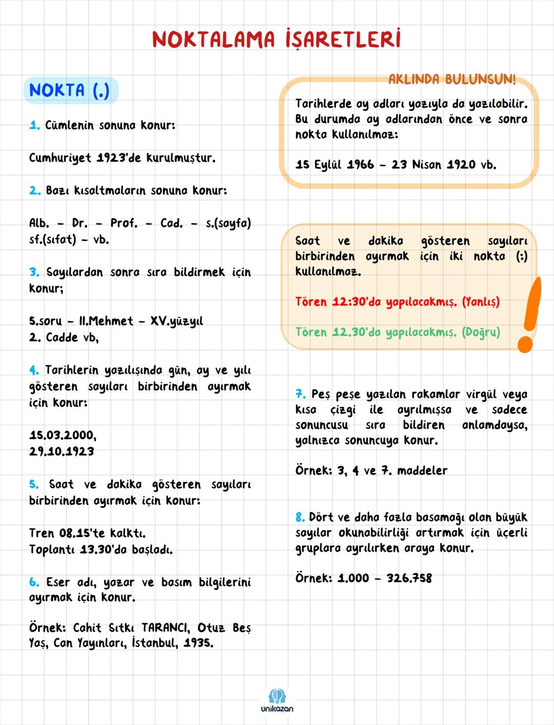 TAMAMI
EL YAZILI
unikazan
ÜNİKAZAN
HIZLI
NOTLAR
ÖSYM' nin en sık sorduğu kalıplardan
oluşan notlar
NOKTALAMA
İŞARETLERİ NOKTA (.)
NOKTALAMA