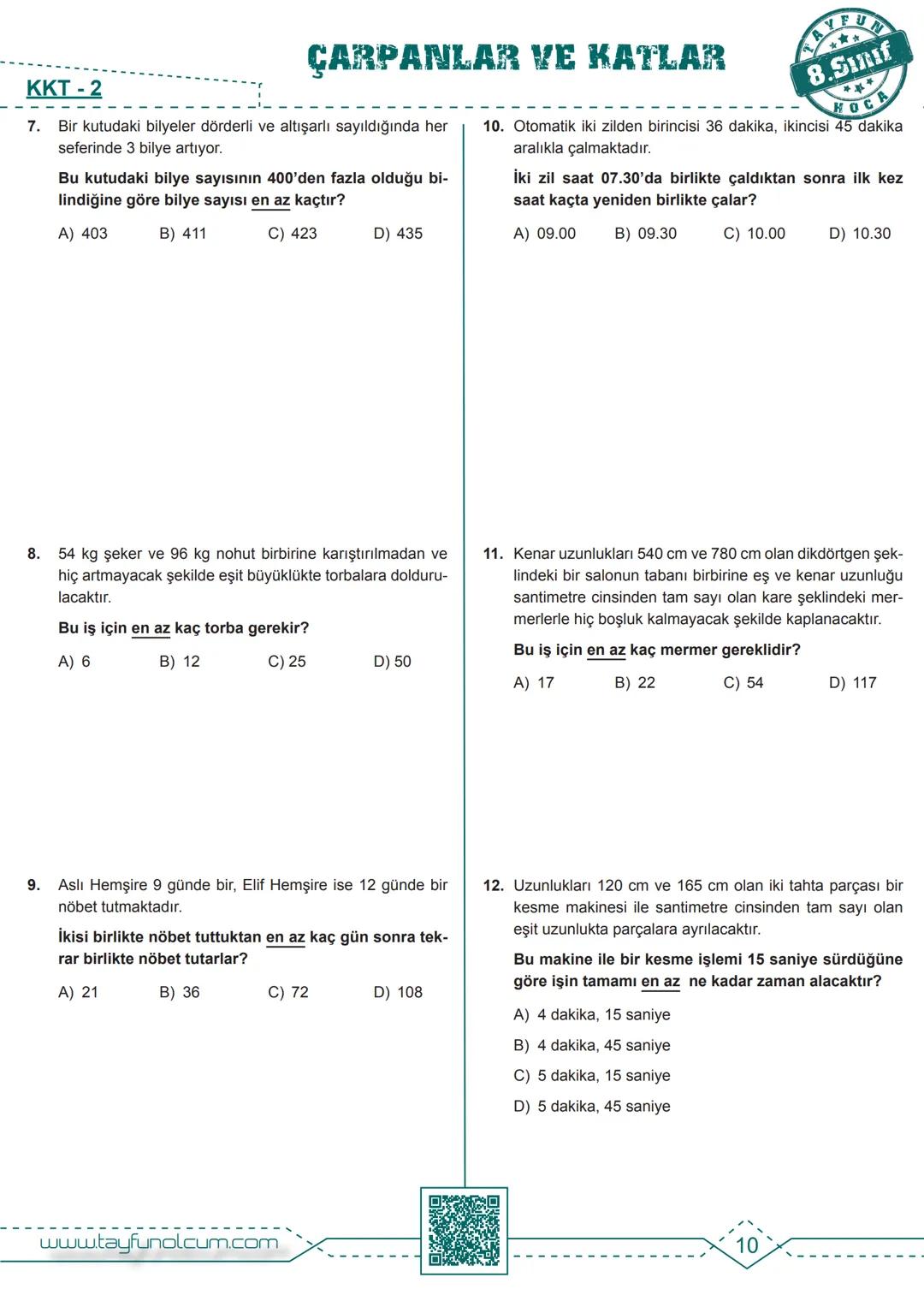 M.8.1.1.1. Verilen pozitif tam sayıların pozitif tam sayı çarpanlarını bulur, pozitif tam sayıların pozitif tam sayı
çarpanlarını üslü ifade