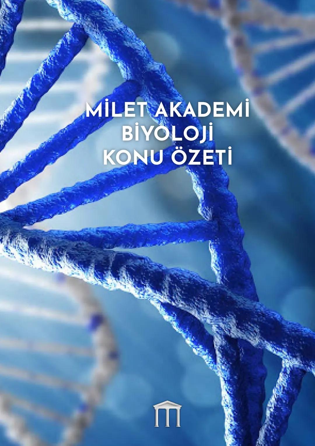 # MİLET AKADEMİ
2024 - 2025 Konu Özetleri
Youtube kanalımıza abone olmayı unutmayın! # MİLLET AKADEMİ
# BİYOLOJİ
# KONU ÖZETİ CANLILARIN O