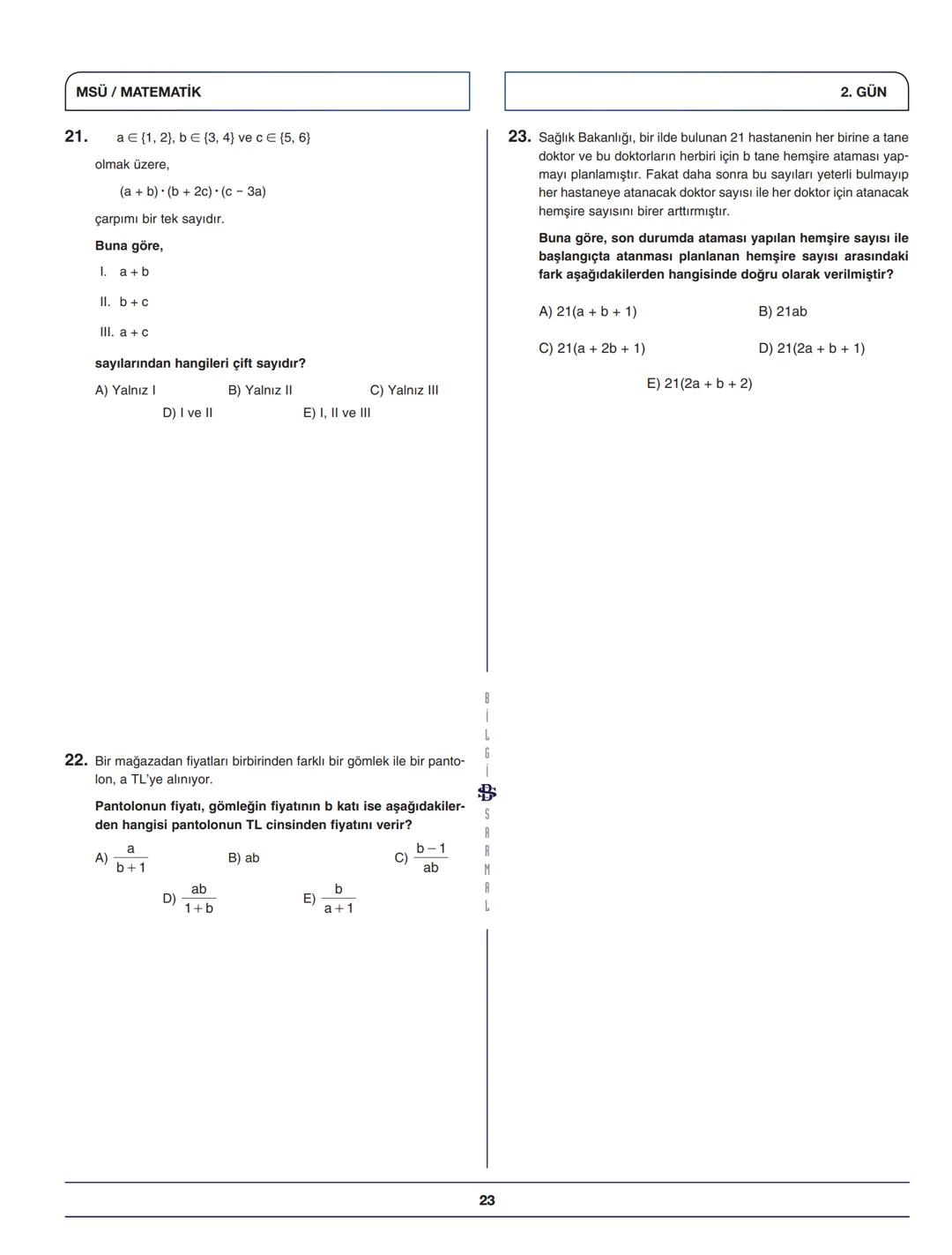 --- OCR Start ---
Bilgi Sarnal
Hayaller Hayatlar Olsun Diye...
MSÜ MATEMATİK KAMPI
*
BİLGİ SARMAL YAYINLARI
MATEMATİK ZÜMRESİ
**
Seyit DÖNME