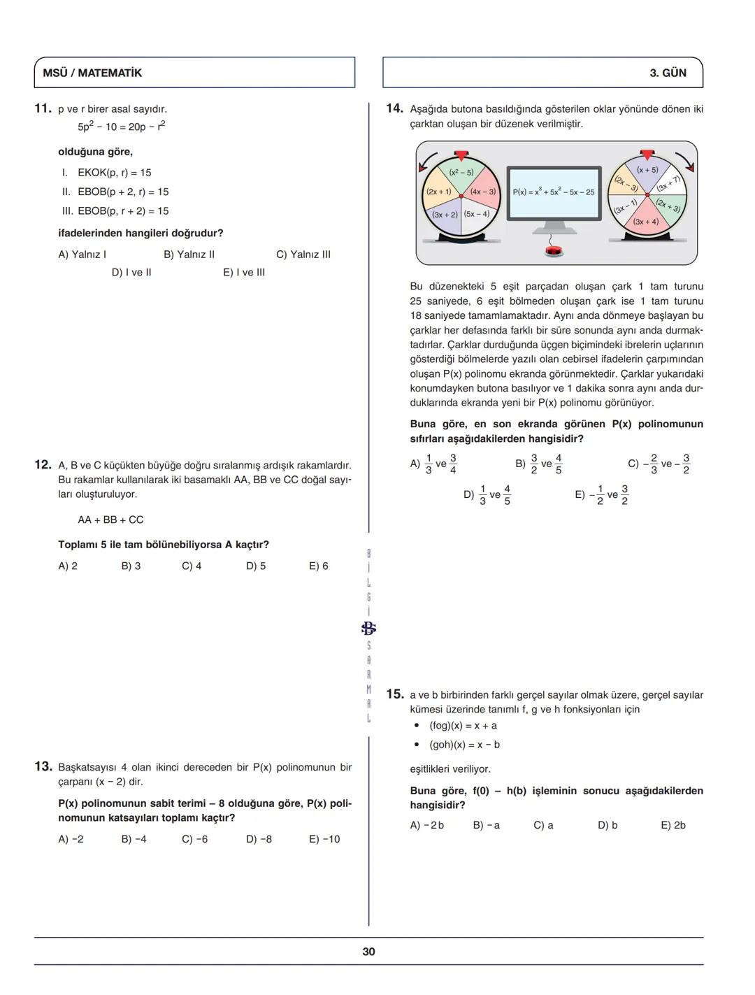 --- OCR Start ---
Bilgi Sarnal
Hayaller Hayatlar Olsun Diye...
MSÜ MATEMATİK KAMPI
*
BİLGİ SARMAL YAYINLARI
MATEMATİK ZÜMRESİ
**
Seyit DÖNME
