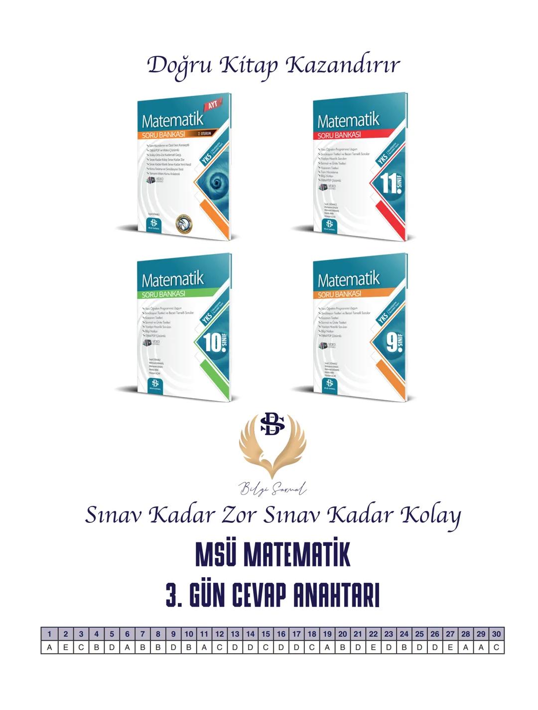 --- OCR Start ---
Bilgi Sarnal
Hayaller Hayatlar Olsun Diye...
MSÜ MATEMATİK KAMPI
*
BİLGİ SARMAL YAYINLARI
MATEMATİK ZÜMRESİ
**
Seyit DÖNME